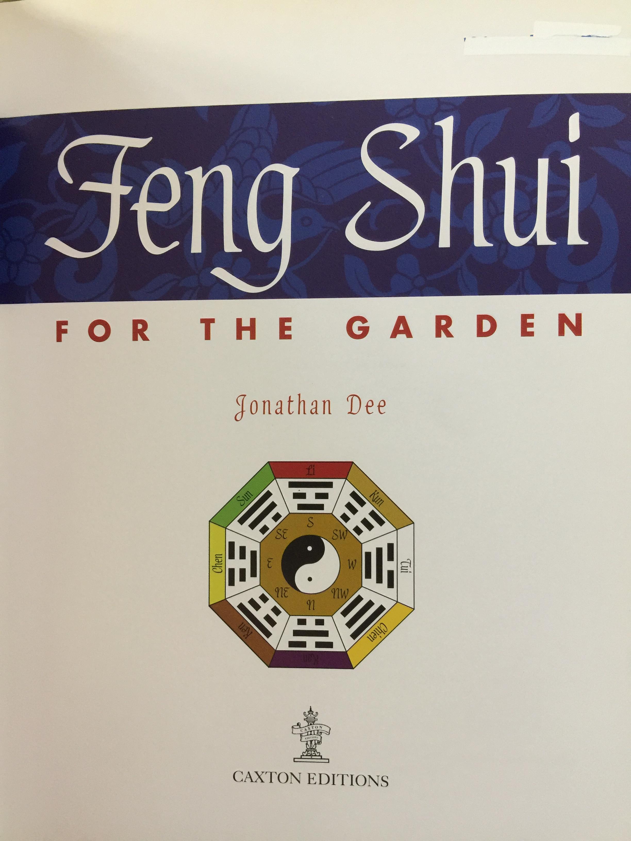FENG SHUI. FOR THE GARDEN. A PRACTICAL AND EASY TO USE GUIDE TO THE ART OF. FENG. SHUI. IN THE GARDEN ผู้เขียน Jonathan Dee 0 กก.