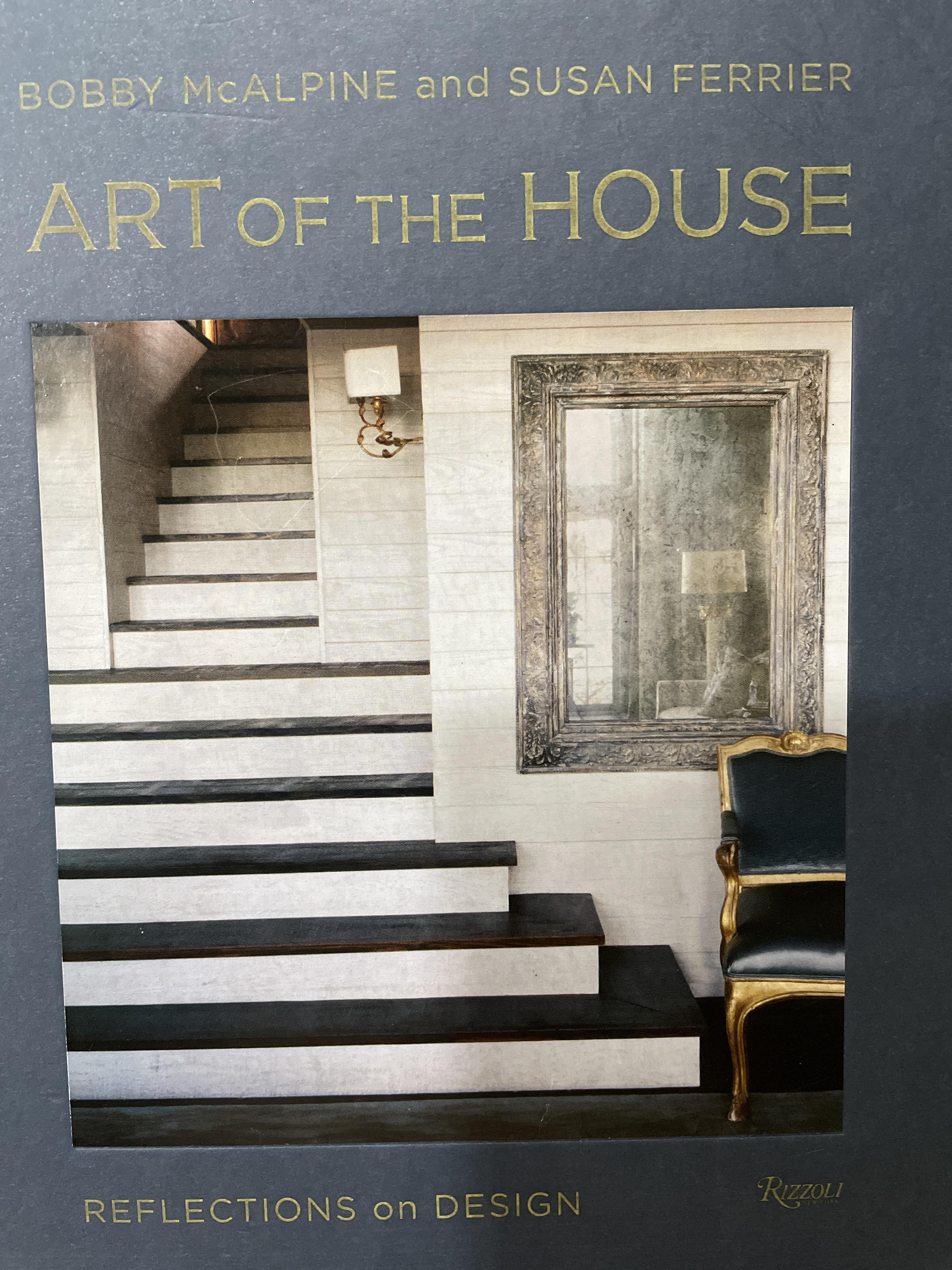 ART. OF. THE HOUSE. REFLECTIONS ON DESIGN โดย BOBBY McALPINE and. SUSAN FERRIES 0 กก.