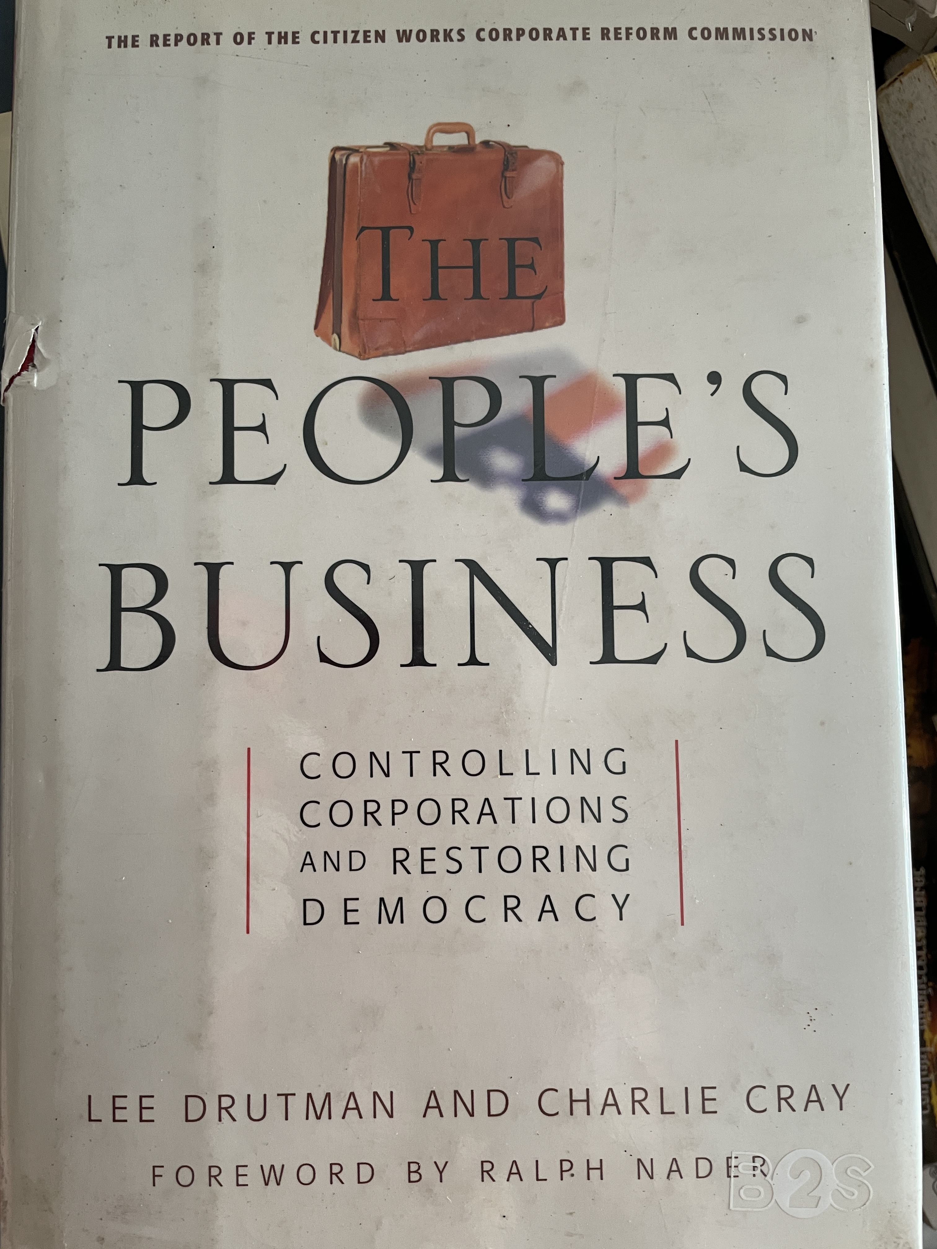 PEOPLE’ S. BUSINESS. controlling corporations and restoring democracy 2,500 กรัม
