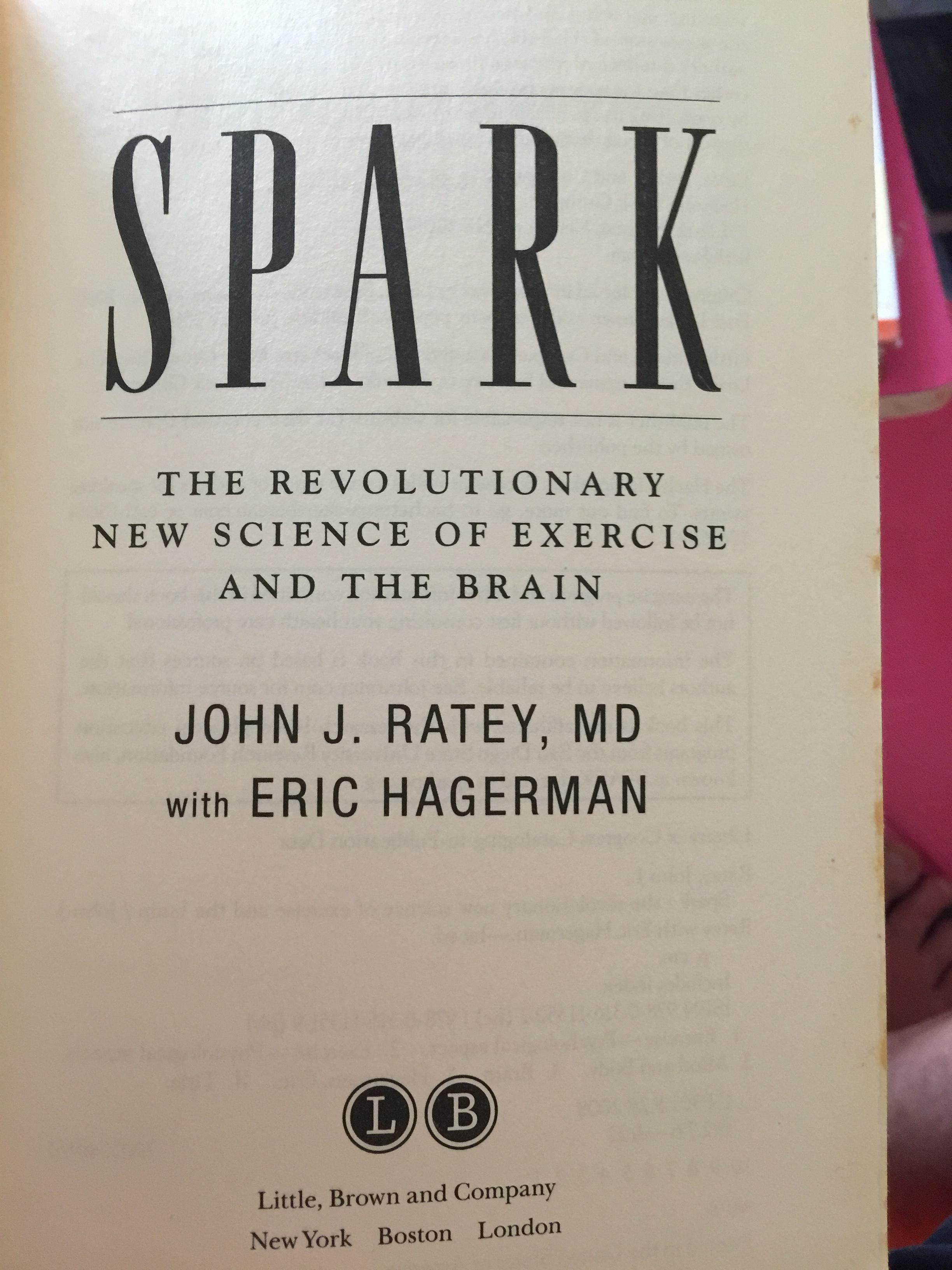 SPARK. THE REVOLUTIONARY NEW. SCIENCE OF EXERCISE AND THE BRAIN ผู้เขียน John J.RATEY 0 กก.