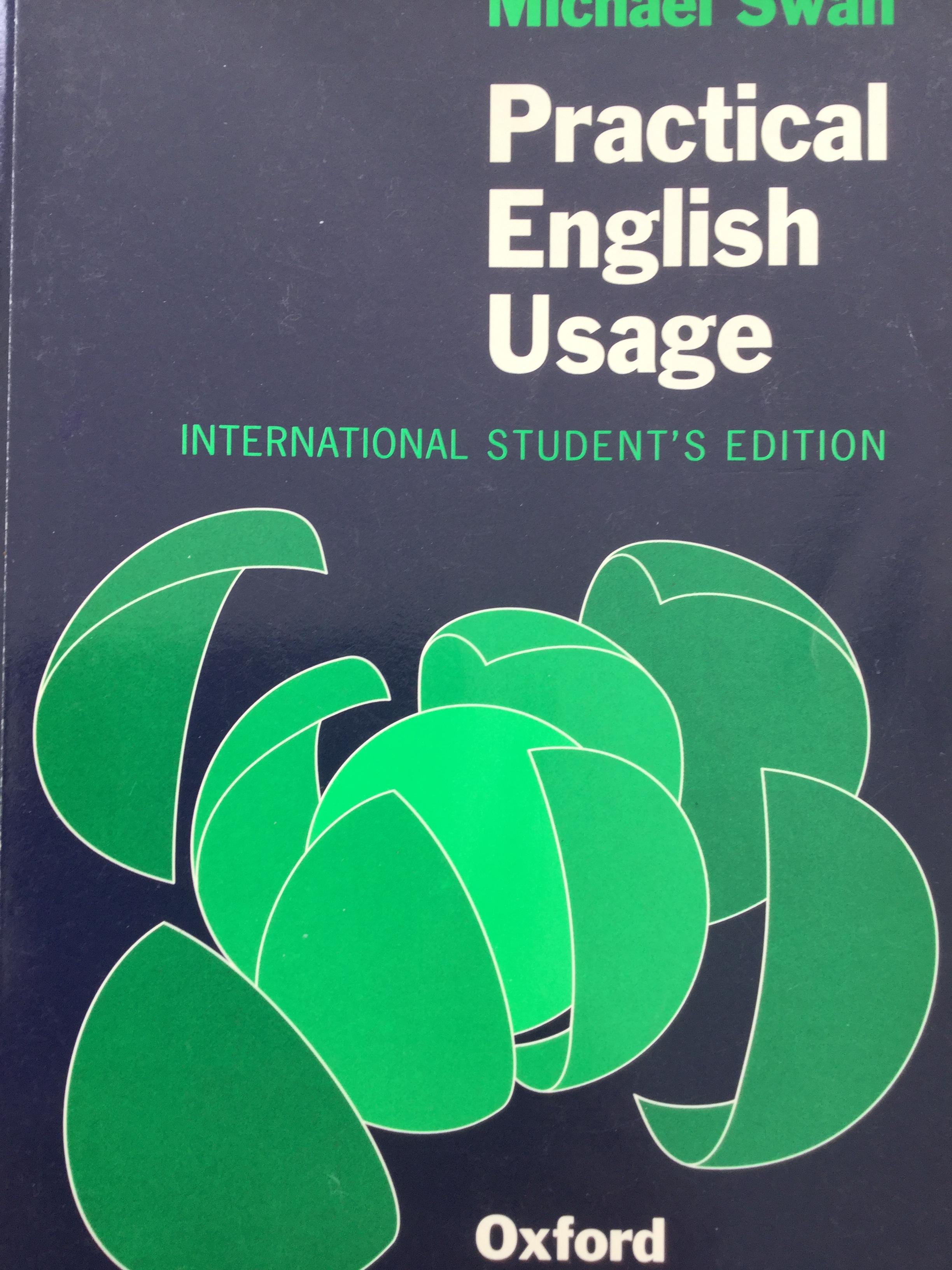 Practical English Usage Informational Student 's Edition. ผู้เขียน Michael Swan. By Oxford 3,500 กรัม