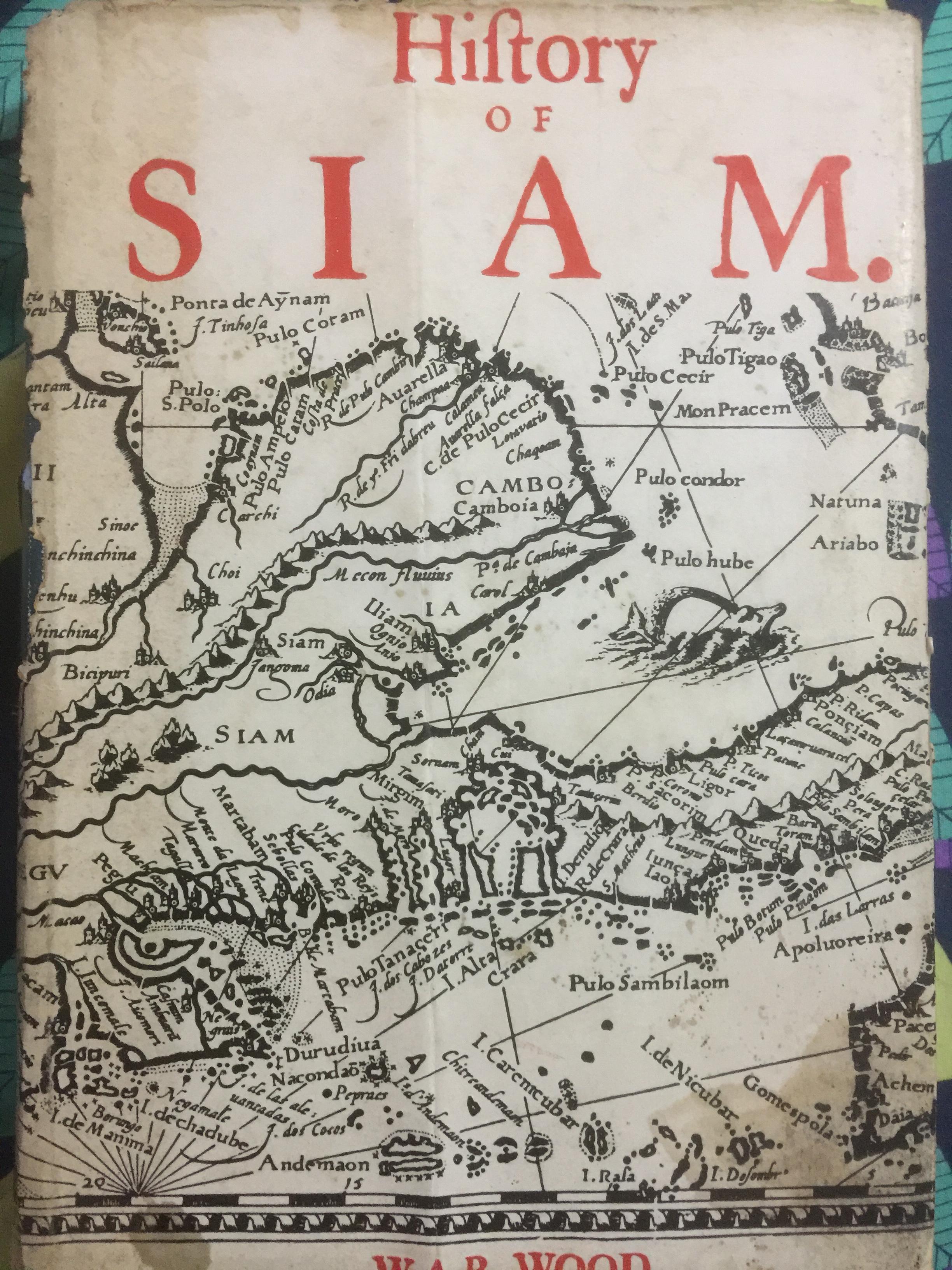 History of SIAM. ผู้เขียน W.A.R. พิมพ์ครั้งแรก ปี 2467 สมัยราชาธิปไตย 0 กก.
