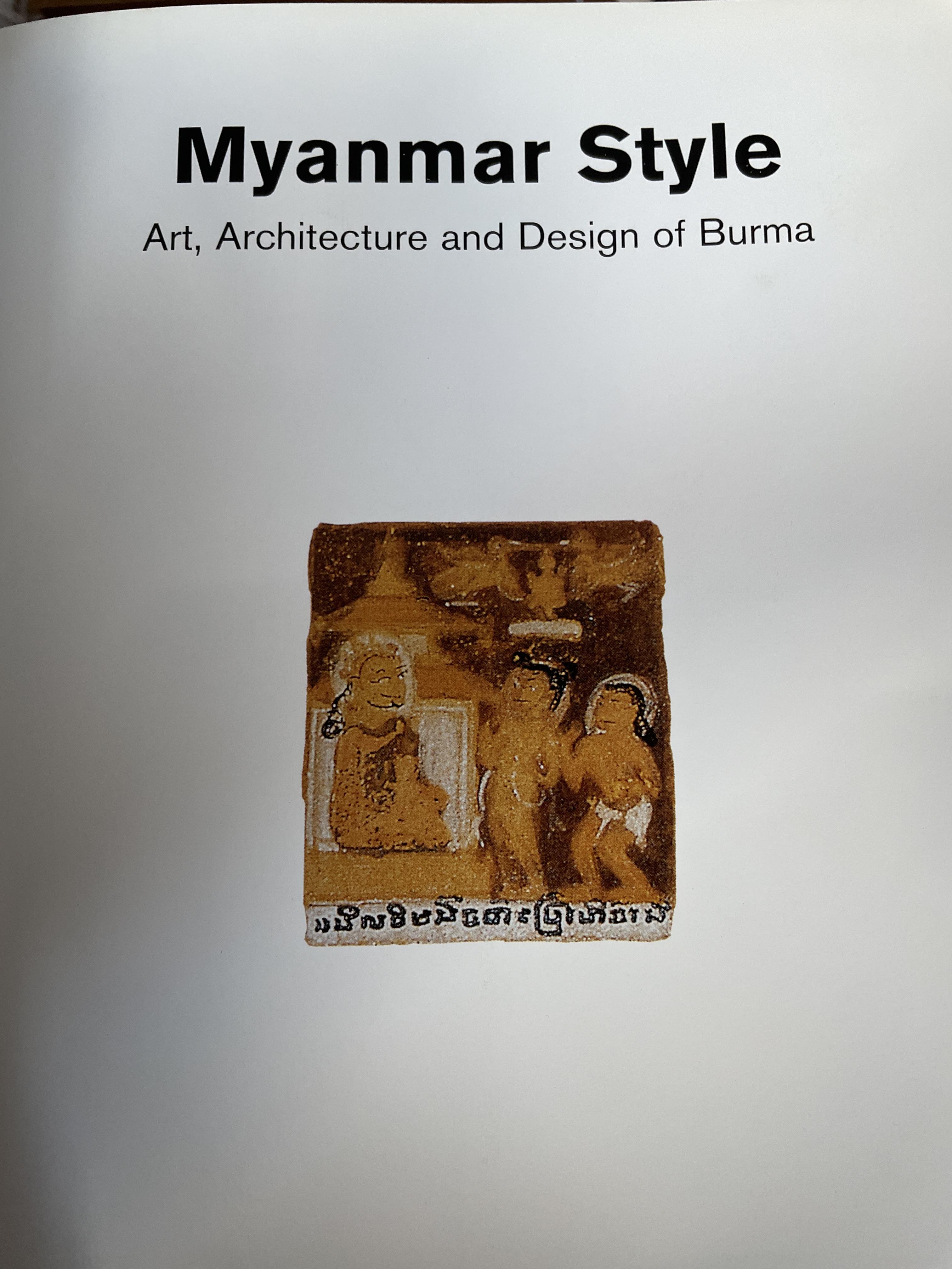 Myanmar. Style. Art. Architecture and Design of Burma 0 กก