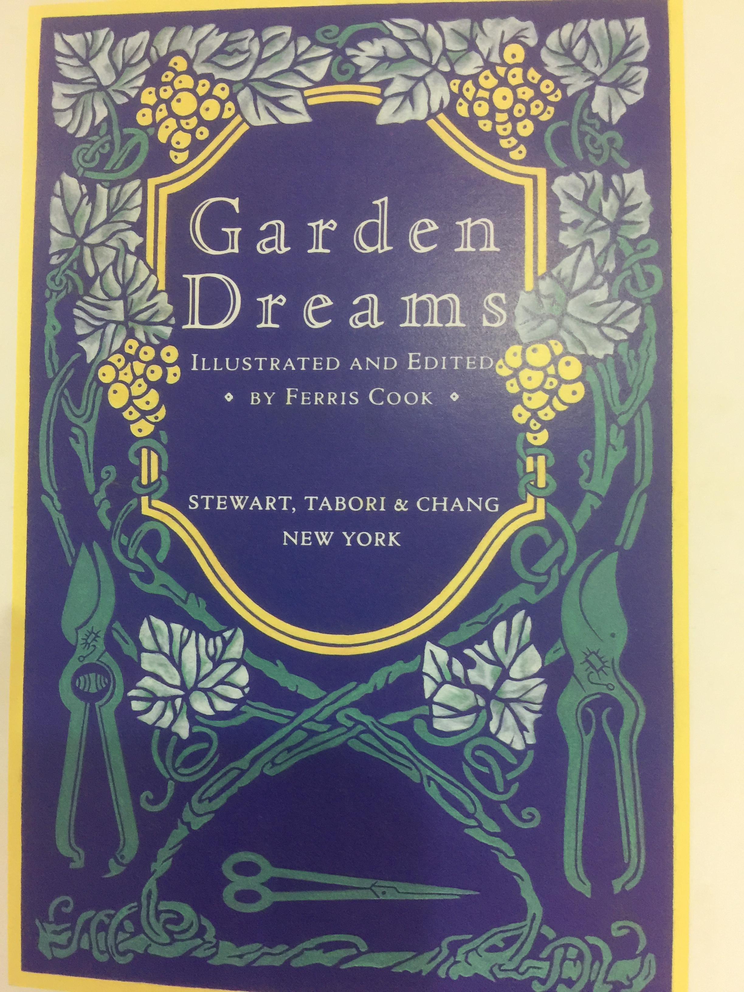 Garden Dreams. Illustrated and Edited. By Ferris Cook. 0 กก.