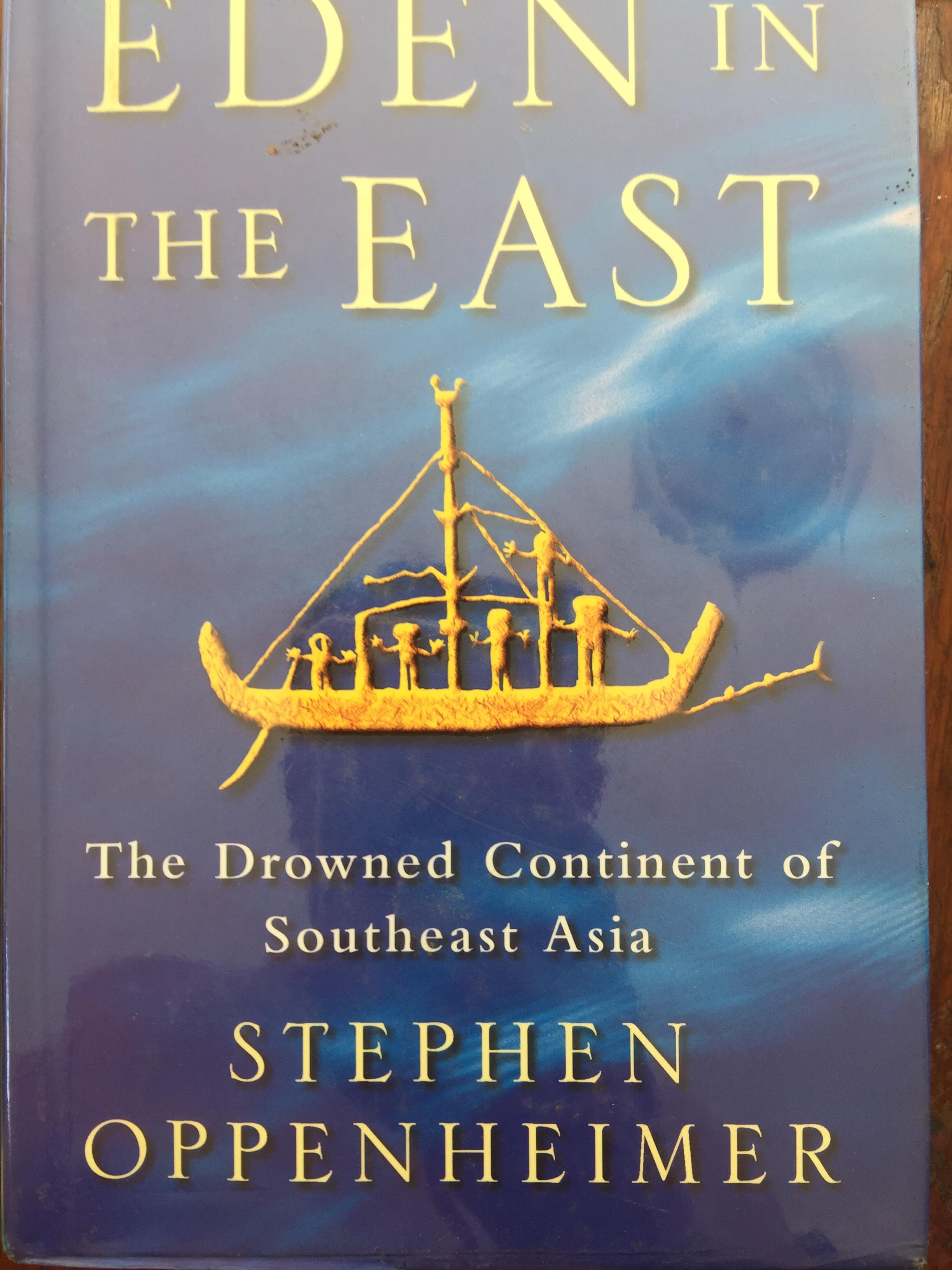 EDEN in the EAST. The Drowned Continent of Southeast Asia ผู้เขียน Stephen Oppenheimer 0 กก.