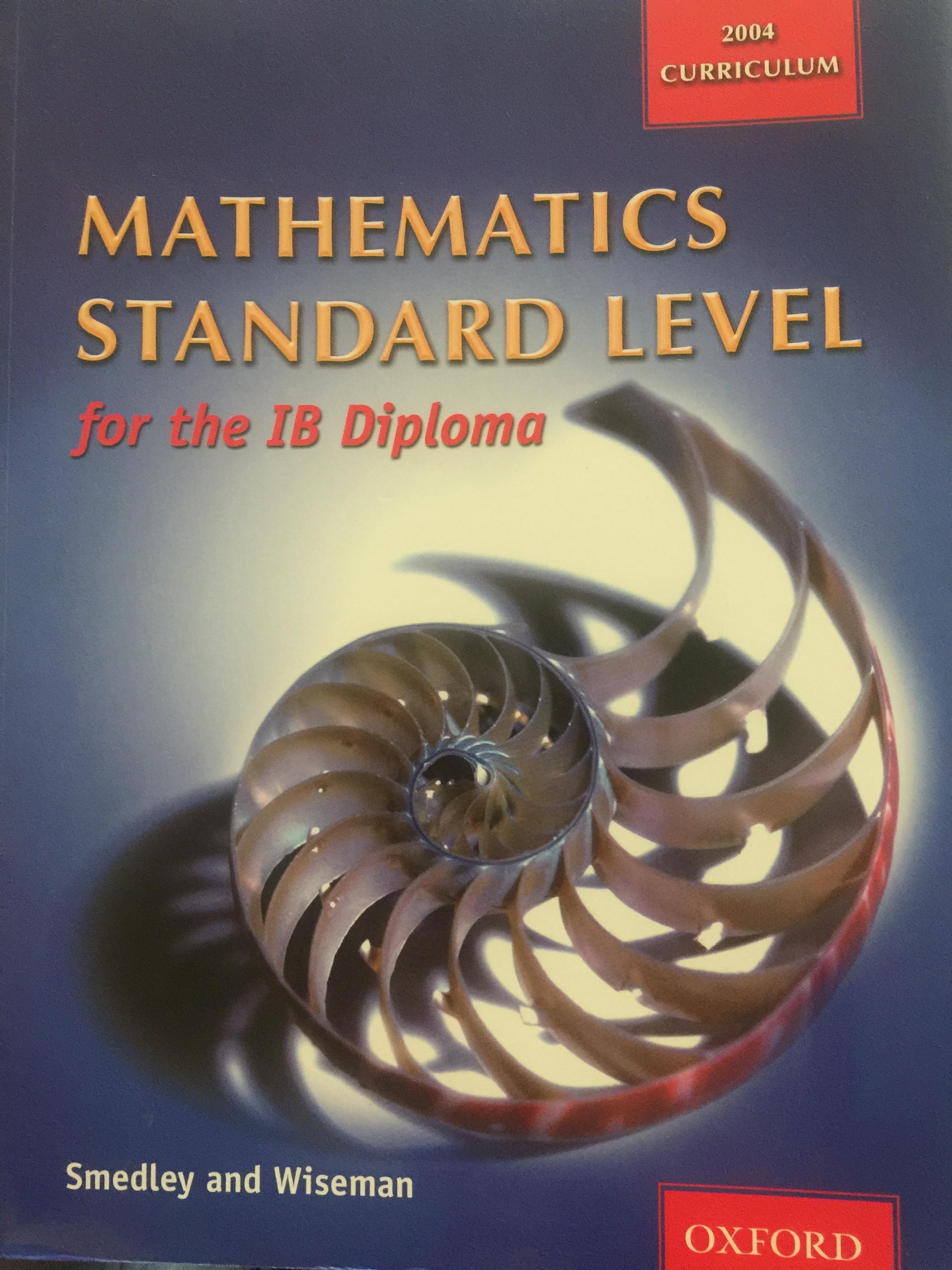MATHEMATICS STANDARD LEVEL. for the 18 Dioloma. ผู้เขียน Smedley and Wiseman 0 กก.