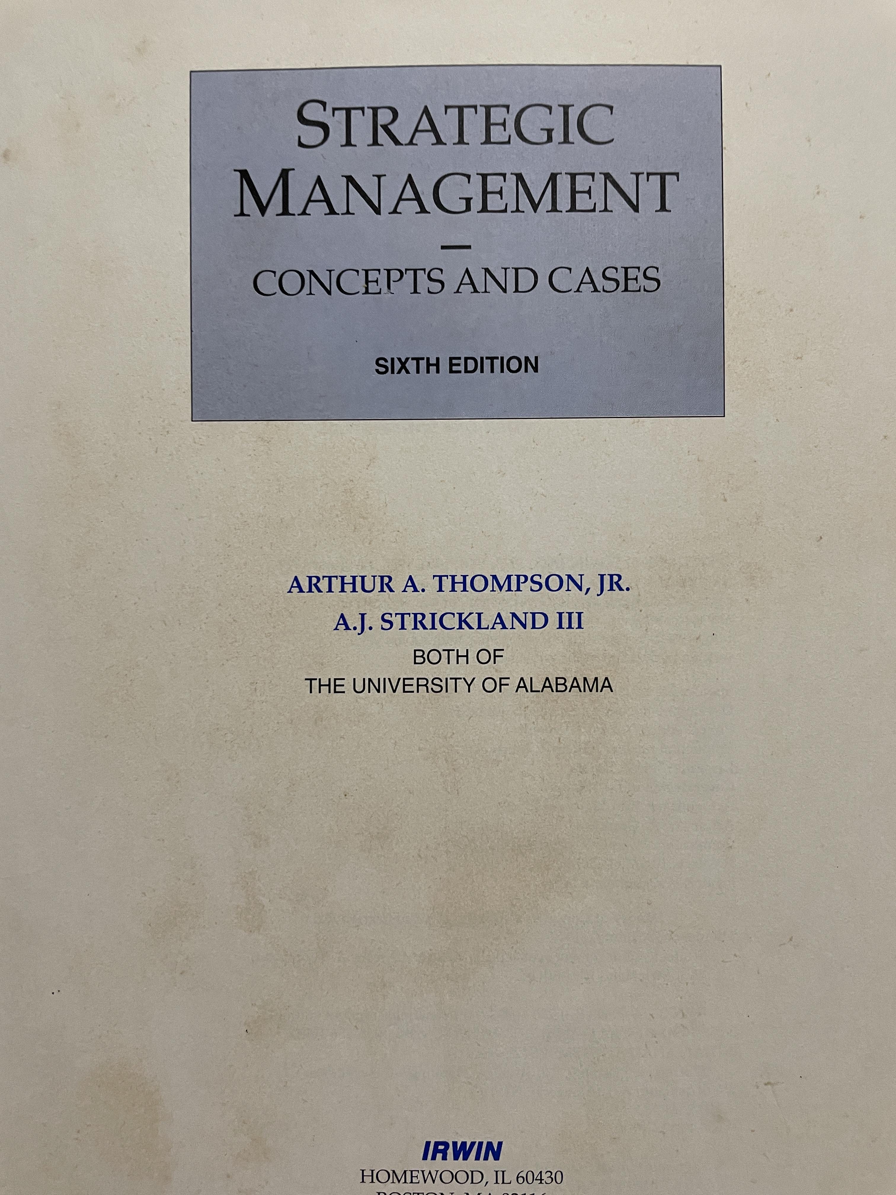 STRATEGIC MANAGEMENT Concepts and Cases. พิมพ์ครั้งที่ 6 Thompson. 10 กก.