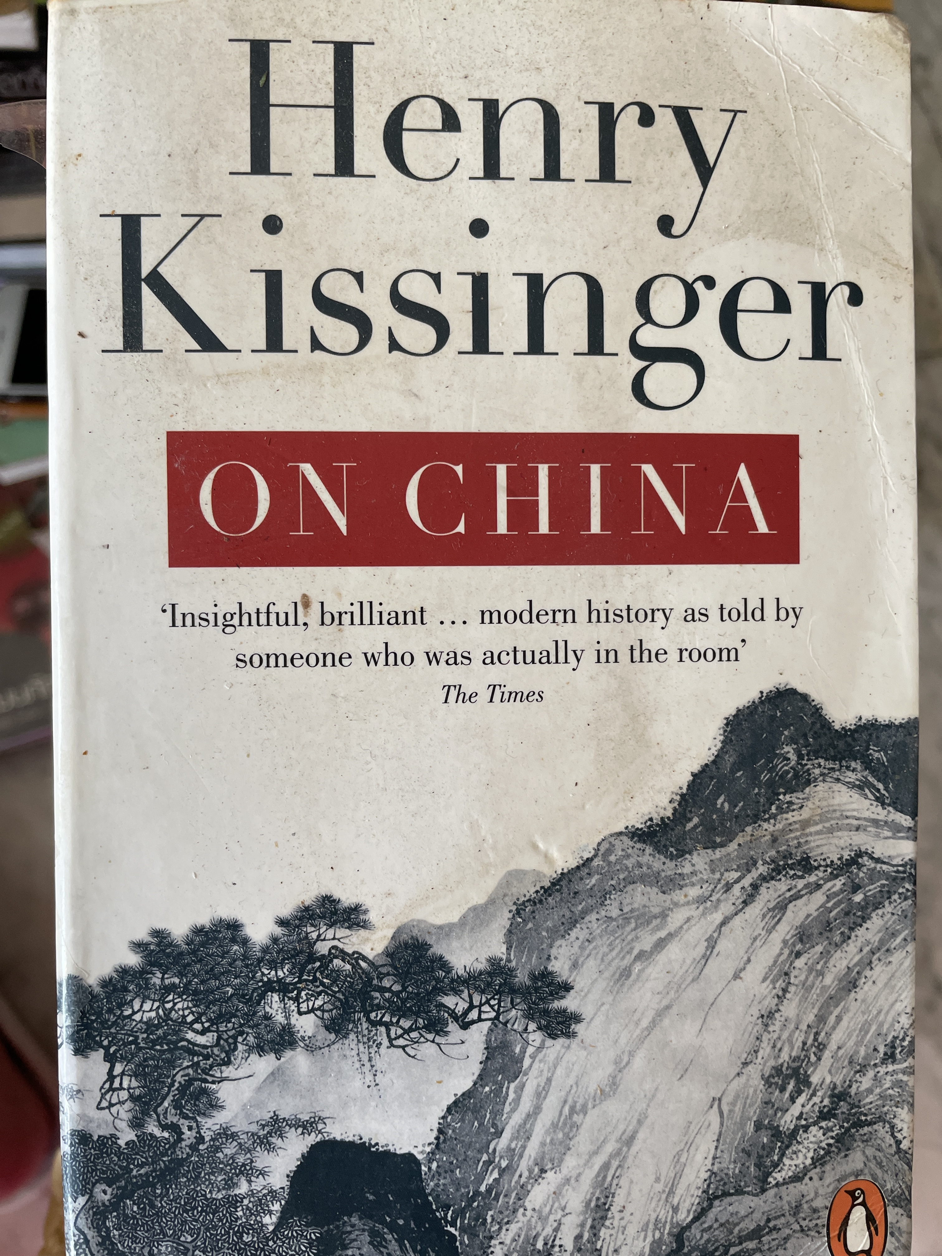 Henry Kissinger. ON. CHINA. Insightful. brilliant….modern history as. told. by. someone who was actually in the room. The Times 700 กรัม
