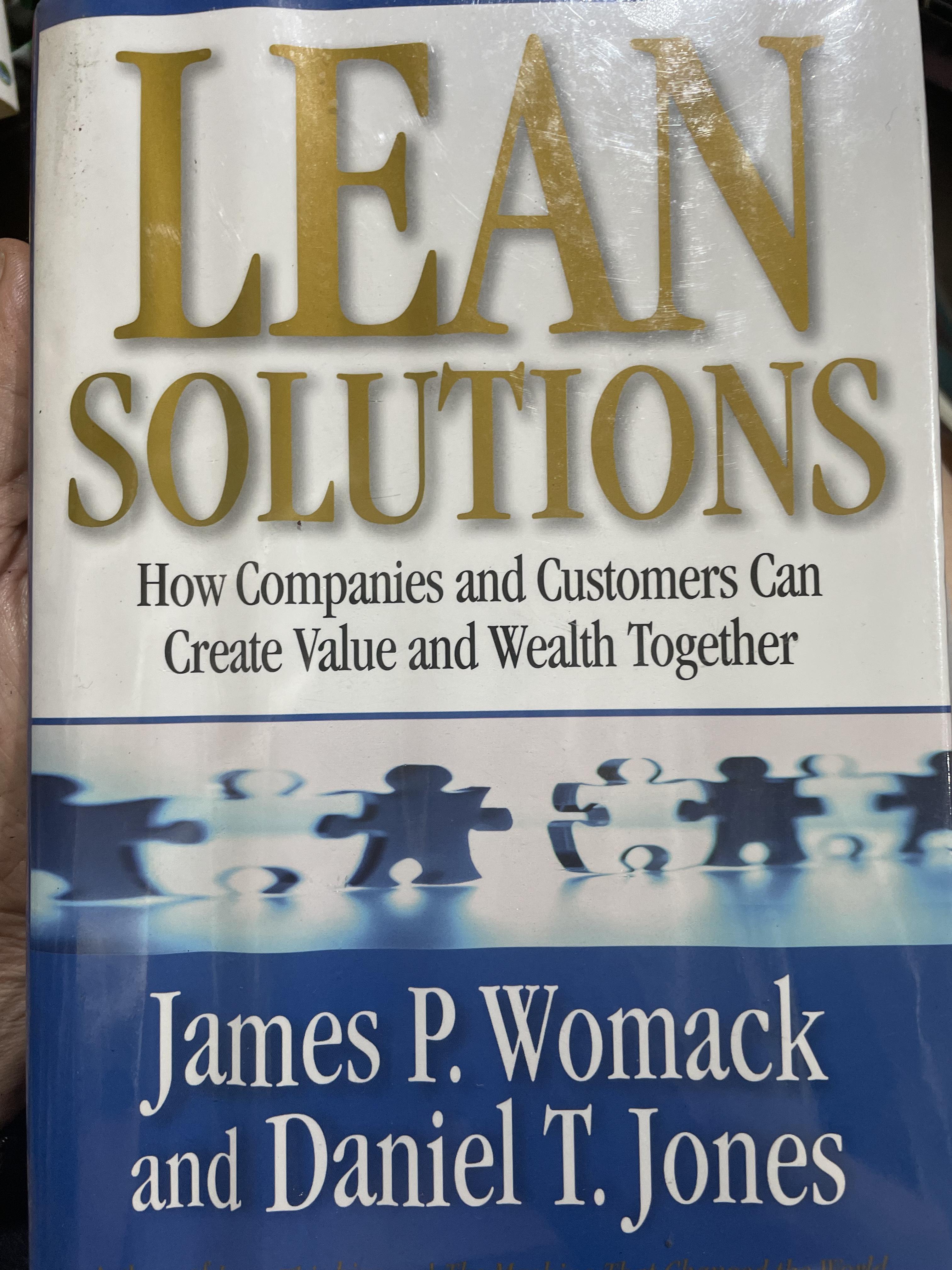 LEAN SOLUTION. How Companies and Customers Can Create Value. and. Wealth Together. ผู้เขียน James. P. Womack and Daniel T. Jones 0 กก.