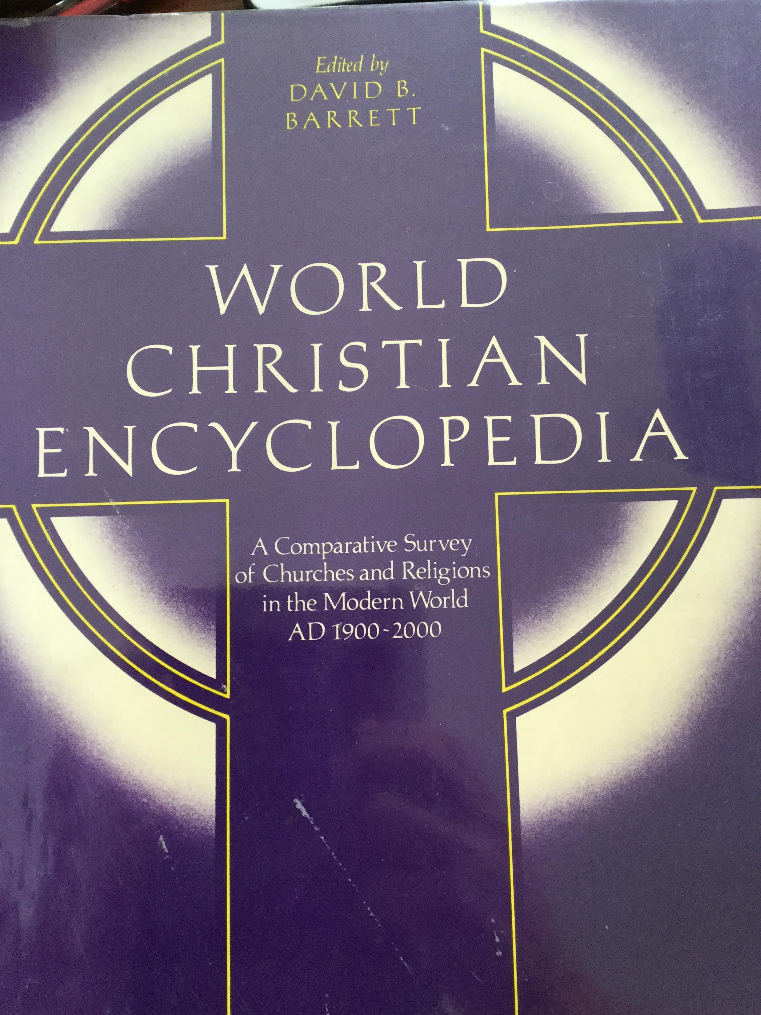 WORLD CHRISTIAN ENCYCLOPEDIA. A Comparative Survey of Churches and Religions in the Modern World AD 1900-2000. Edited by David B. Barrett 0 กก.