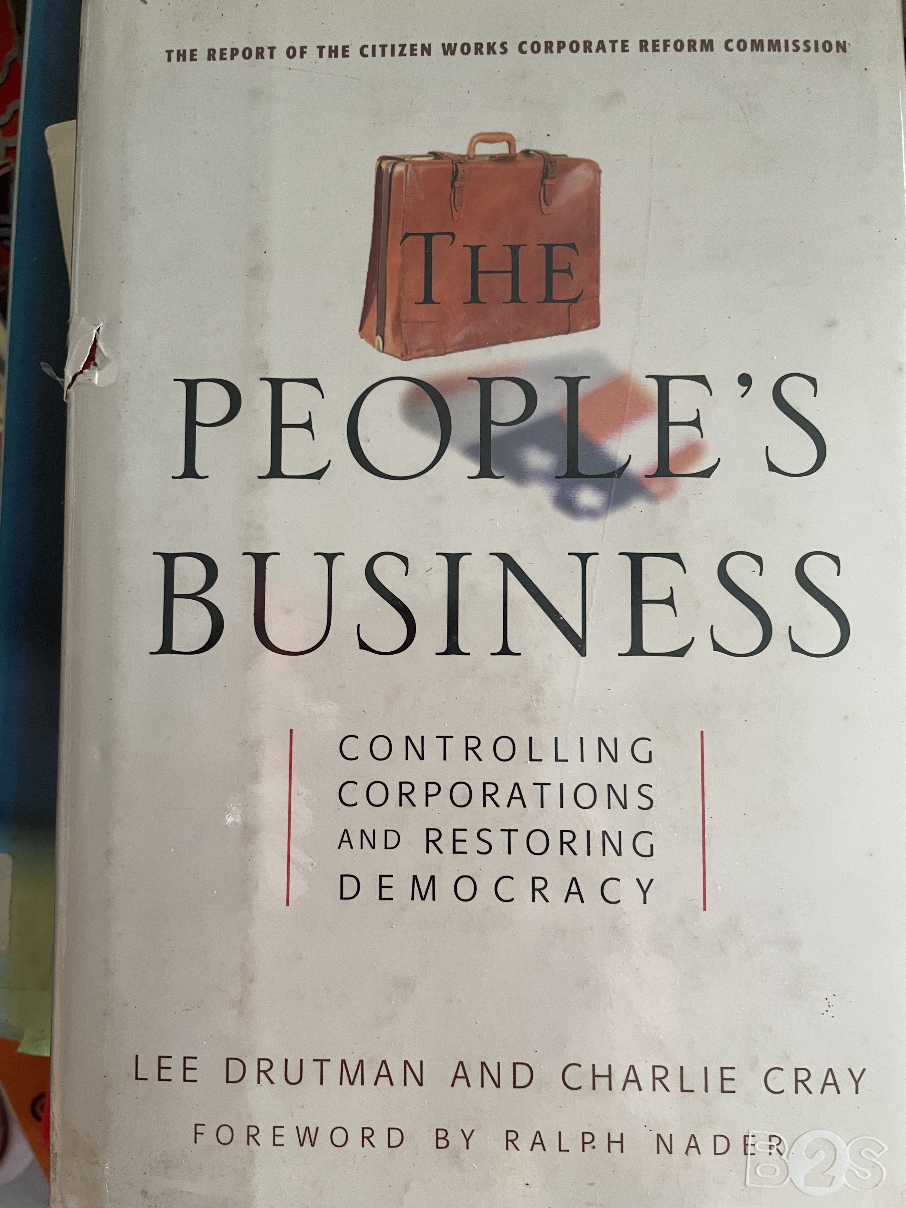 PEOPLE’ S. BUSINESS. controlling corporations and restoring democracy 2,500 กรัม