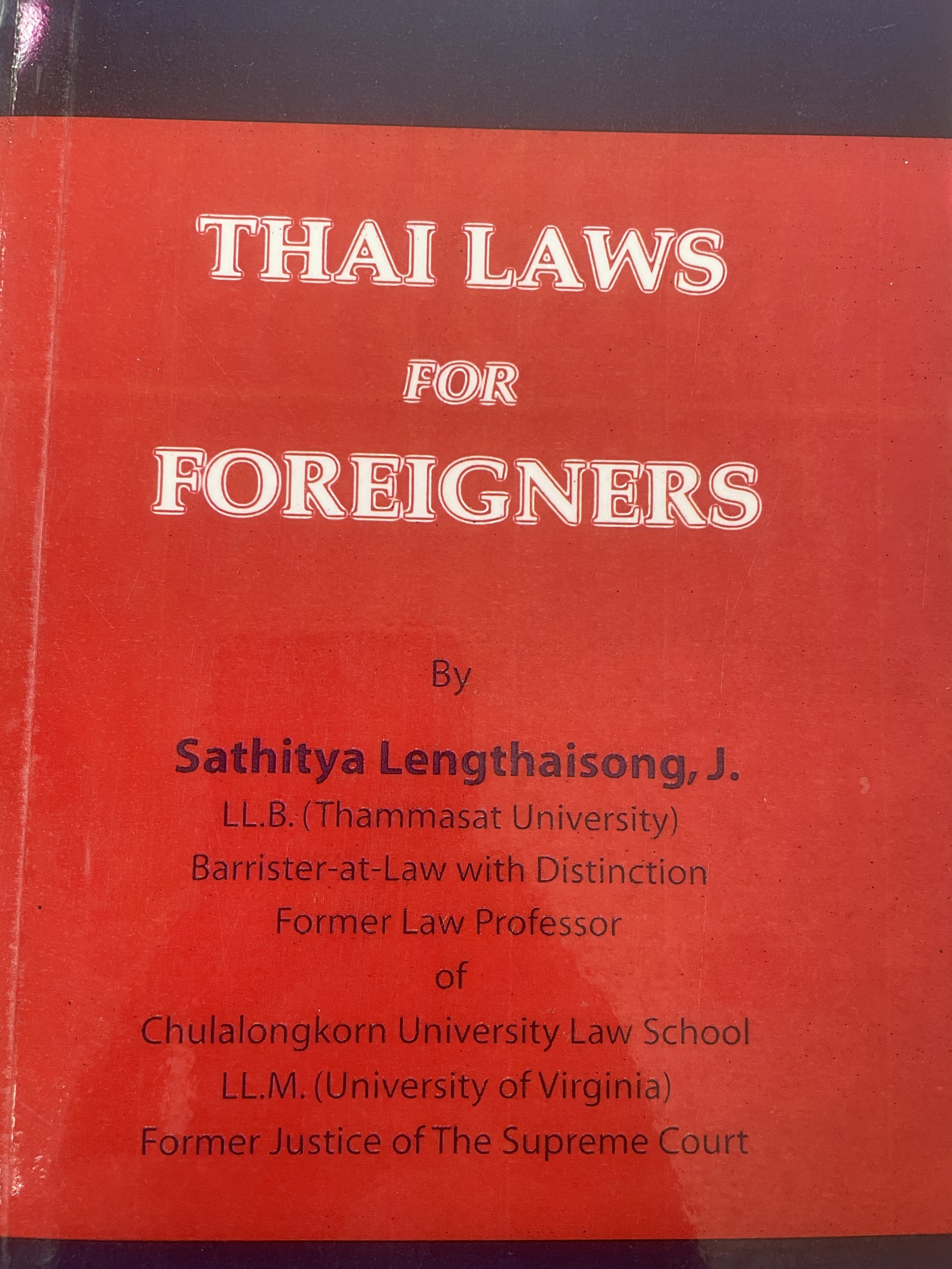 THAI LAWS FOR FOREIGNERS. By Sathitya Lengthaisong, J 1 กก.