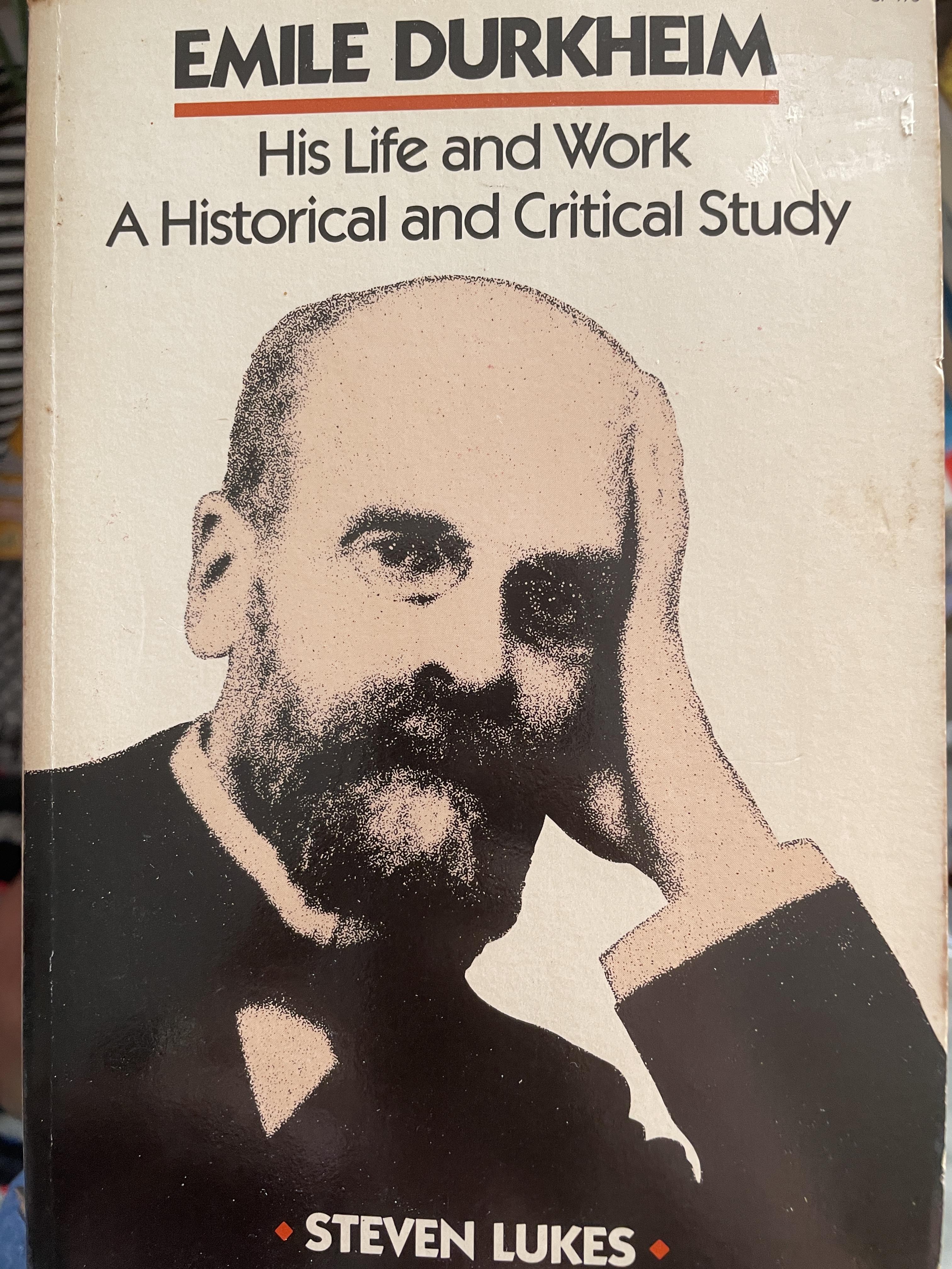 EMILE DURKHEIM. His Life and Work. A Historical and Critical Study. ผู้เขียน Steven Lukes 3,550 กรัม