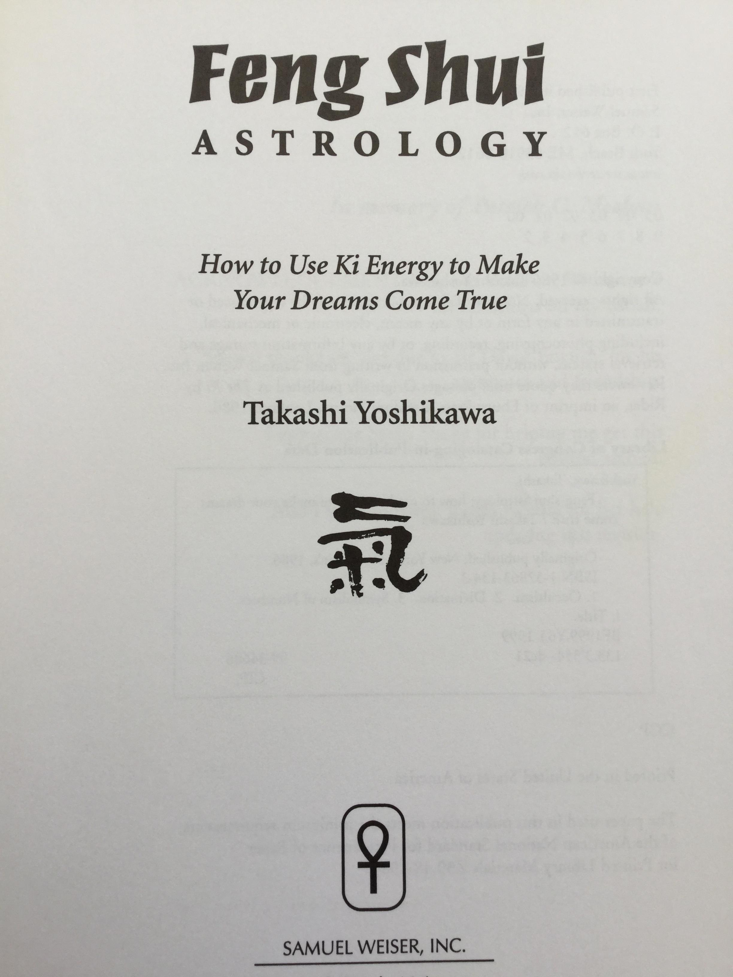 FENG SHUI Astrology. How to Use Ki Energy to Make Your Dreams Come True. ผู้เขียน Takashi Yoshikawa 0 กก.