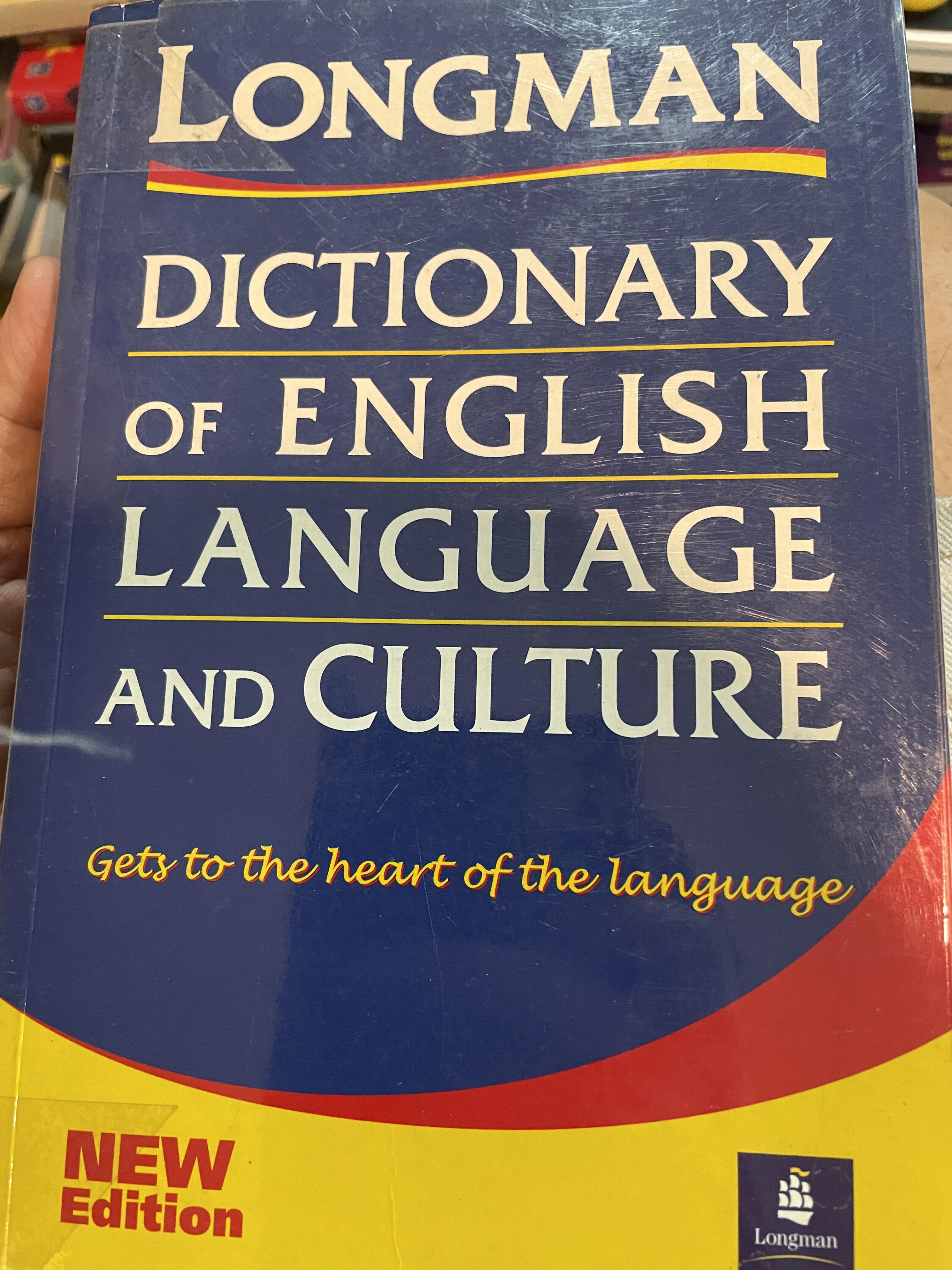 LONGMAN. DICTIONARY OF.ENGLISH. LANGUAGE AND. CULTURE. Get to the heart of the language. New Edition 6,500 กรัม