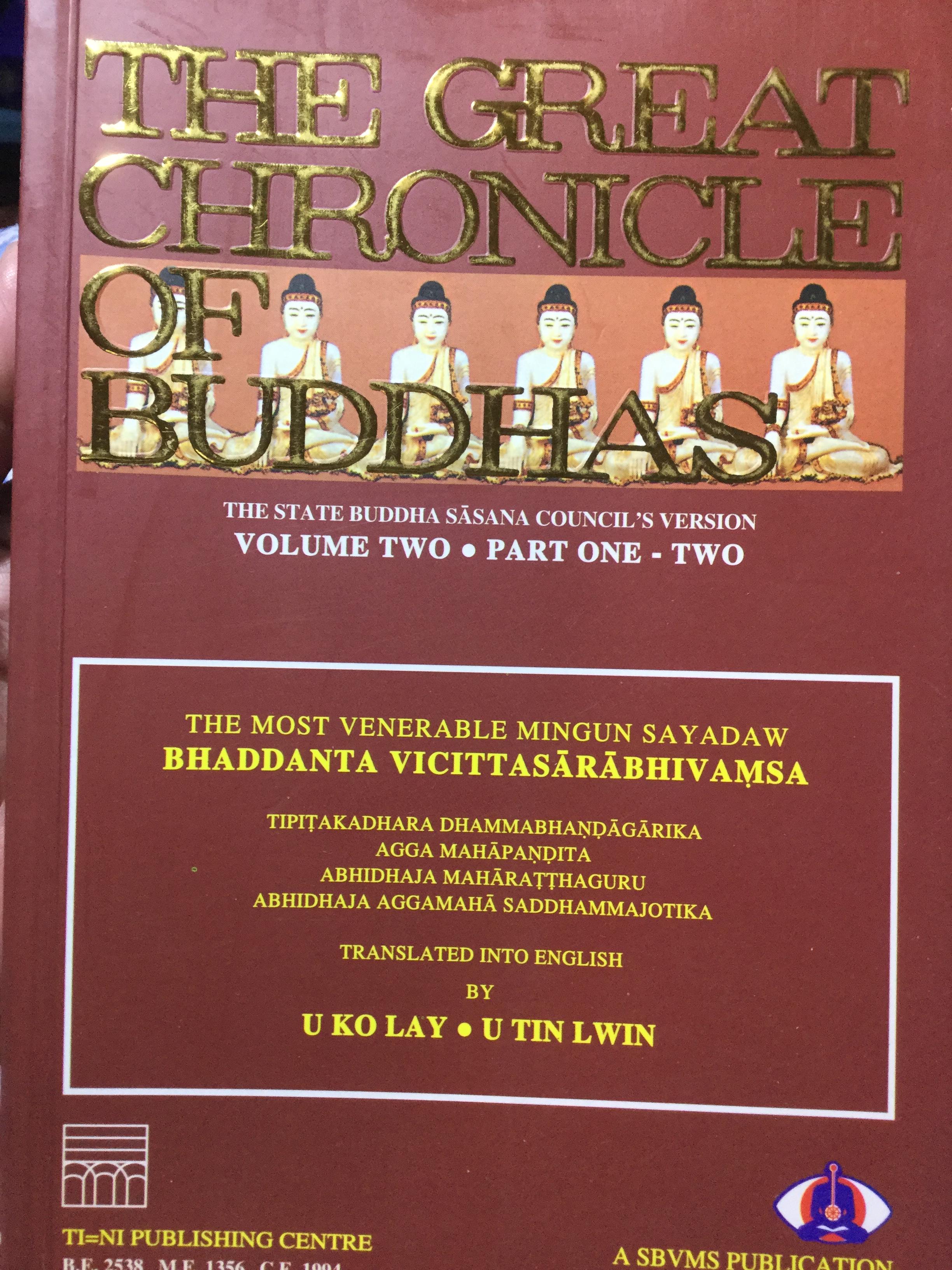 THE GREAT CHRONICLE OF BUDDHAS. The state Buddha sasana council’ s version VOLUME TWO 0 กก.