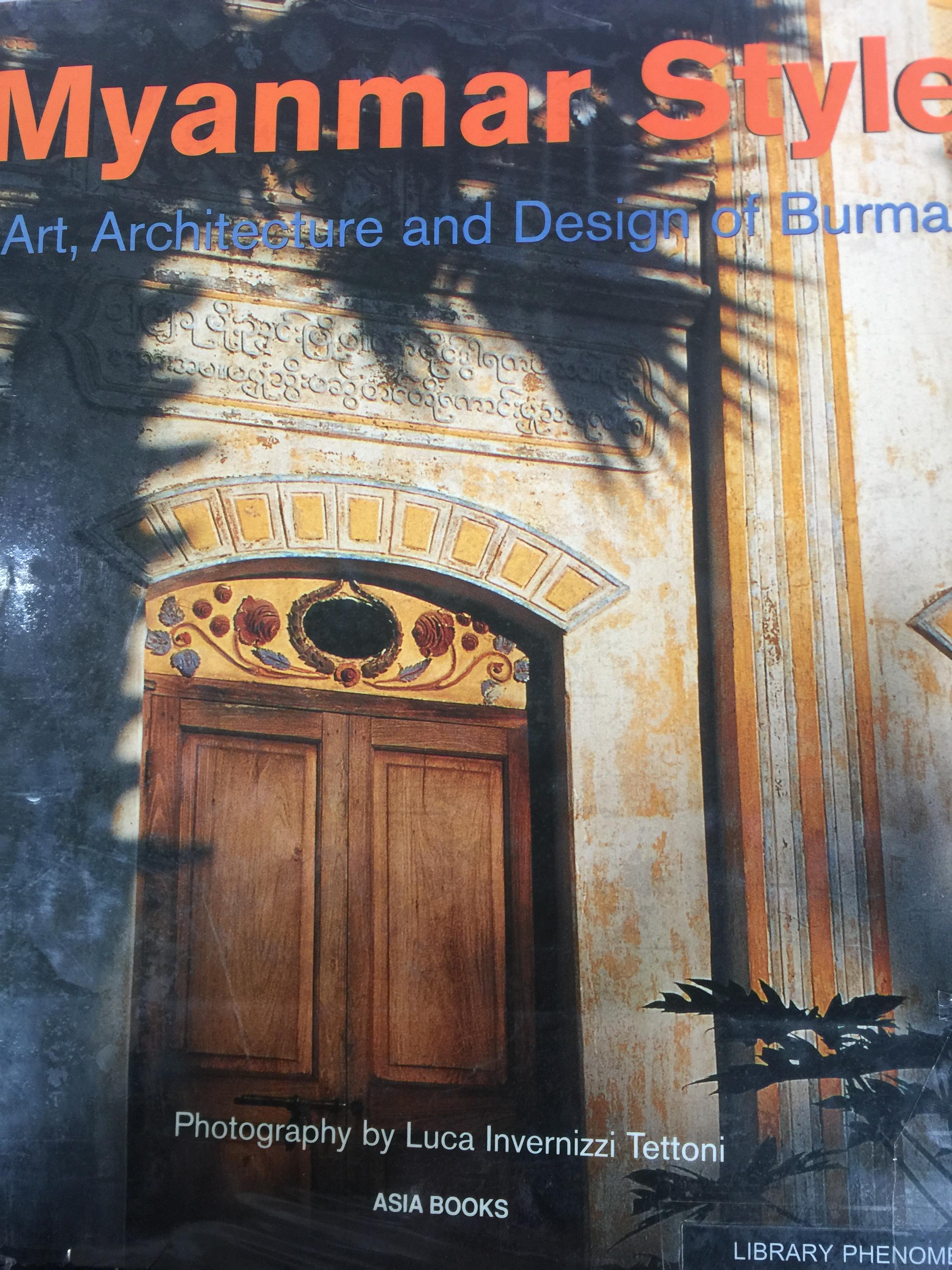 Myanmar. Style. Art. Architecture and Design of Burma 0 กก.