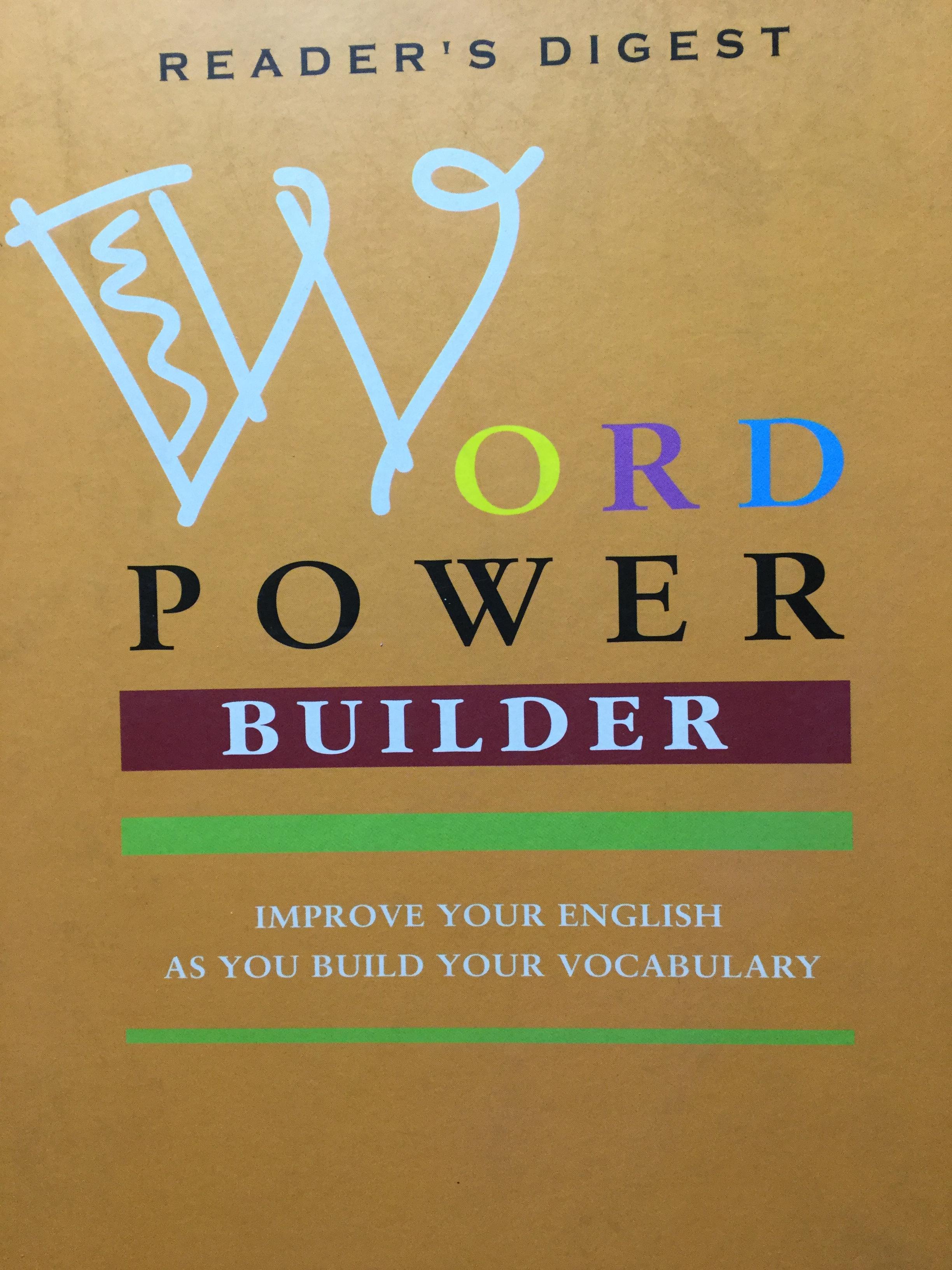 WORD POWER BUIDER. Improve your English as you build your vocabulary. By Reader Digest 7,500 กรัม