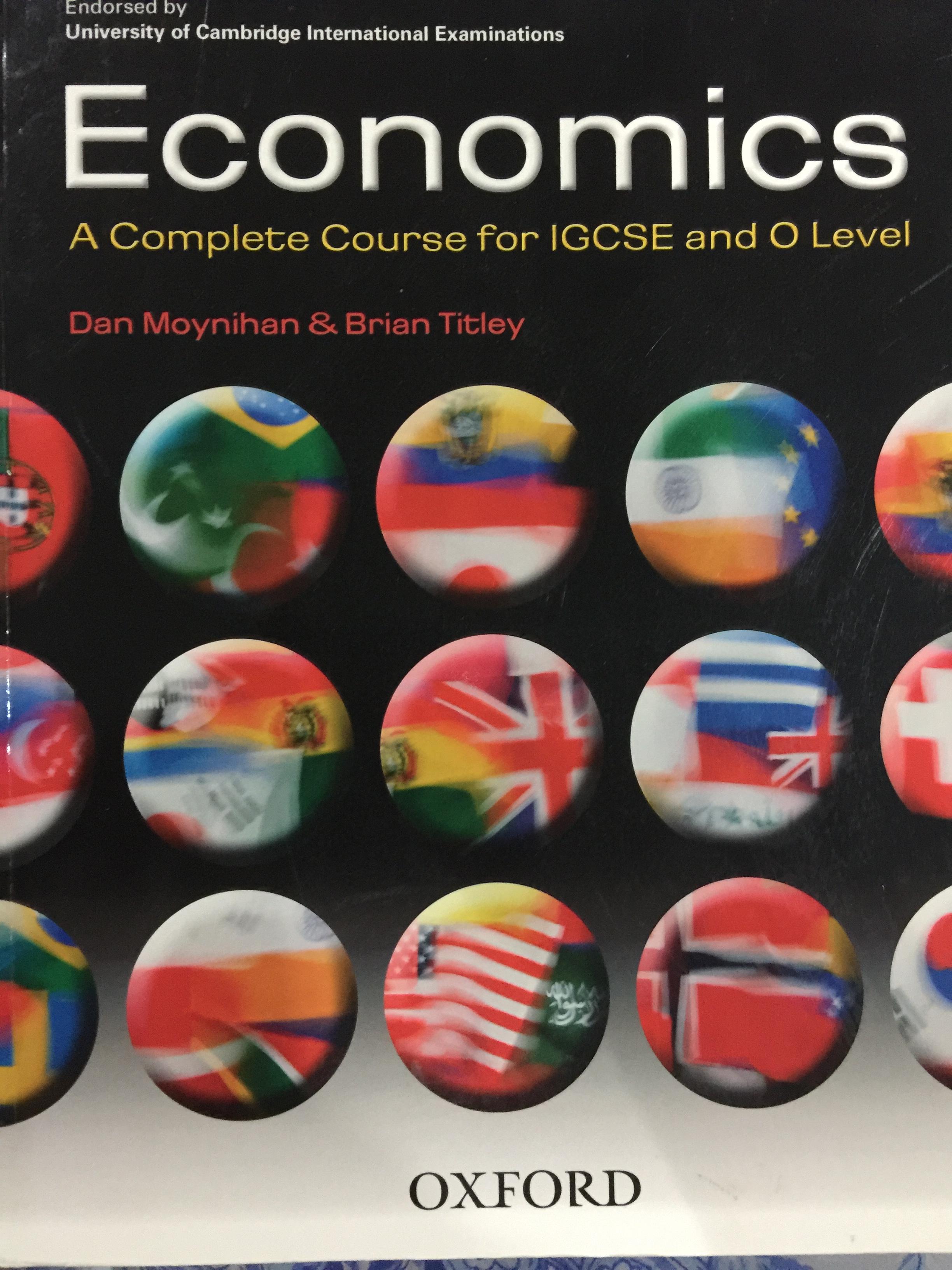 Economics A Complete Course for IGCSE and O Level ผู้เขียน Dan Moynihan & Btian Titley 0 กก.