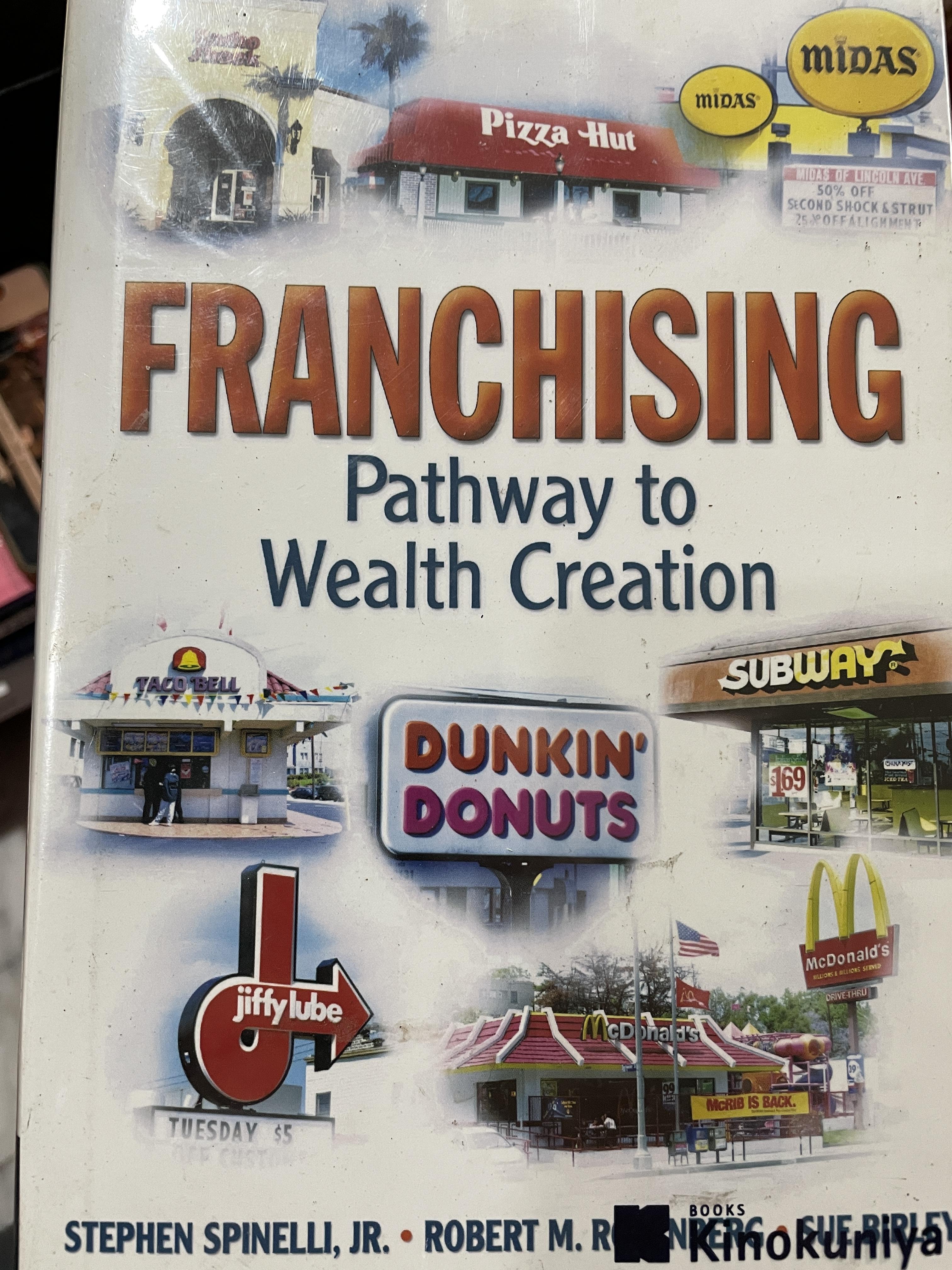 FRANCHISING. Pathway to Wealth Creation. ผู้เขียน Stephen Spinelli และคณะ 0 กก.