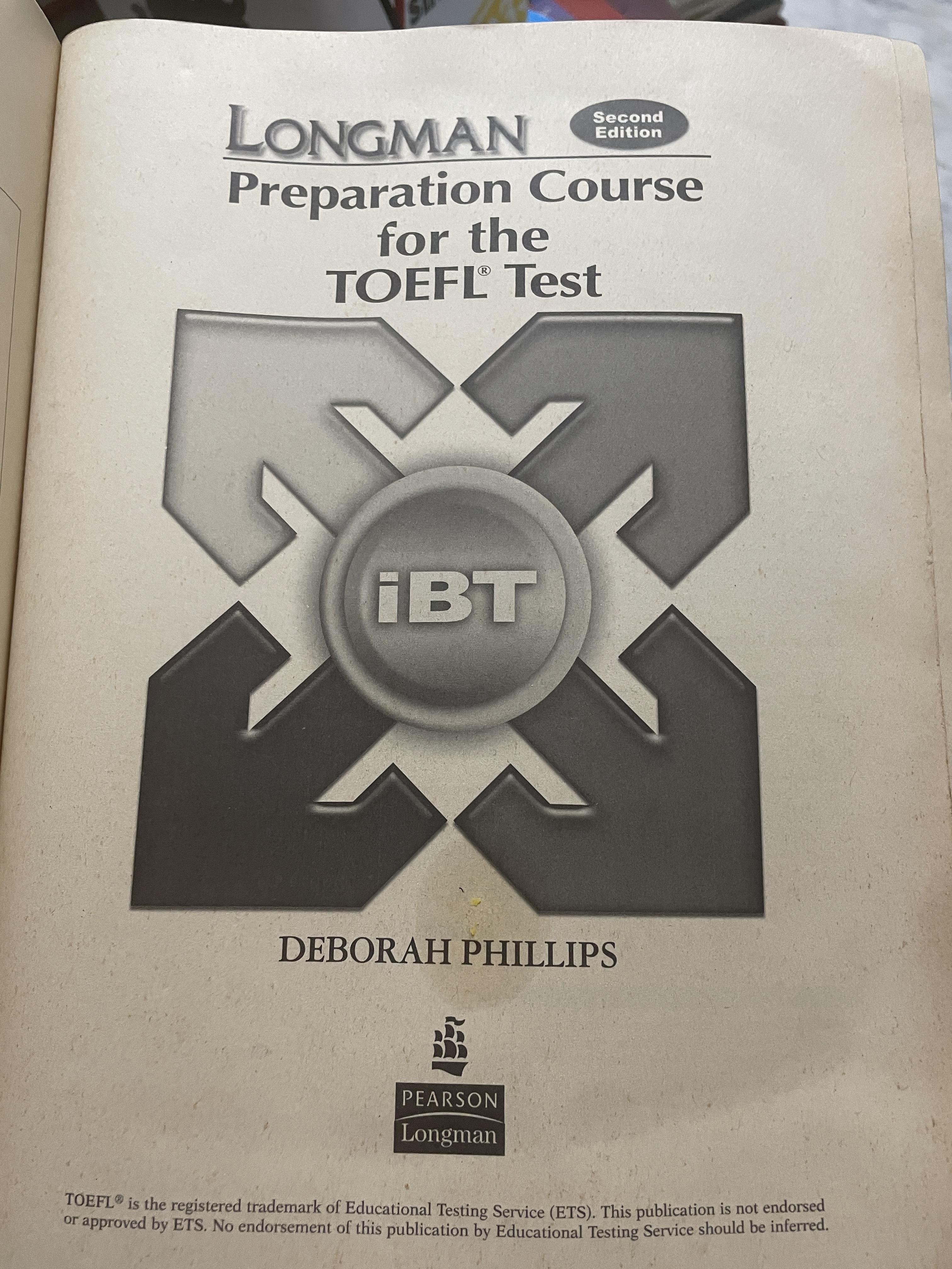 Longman. Preparation Course. for the TOEFL Test. iBT. โดย DEBORAH PHILLPS. 6,500 กรัม