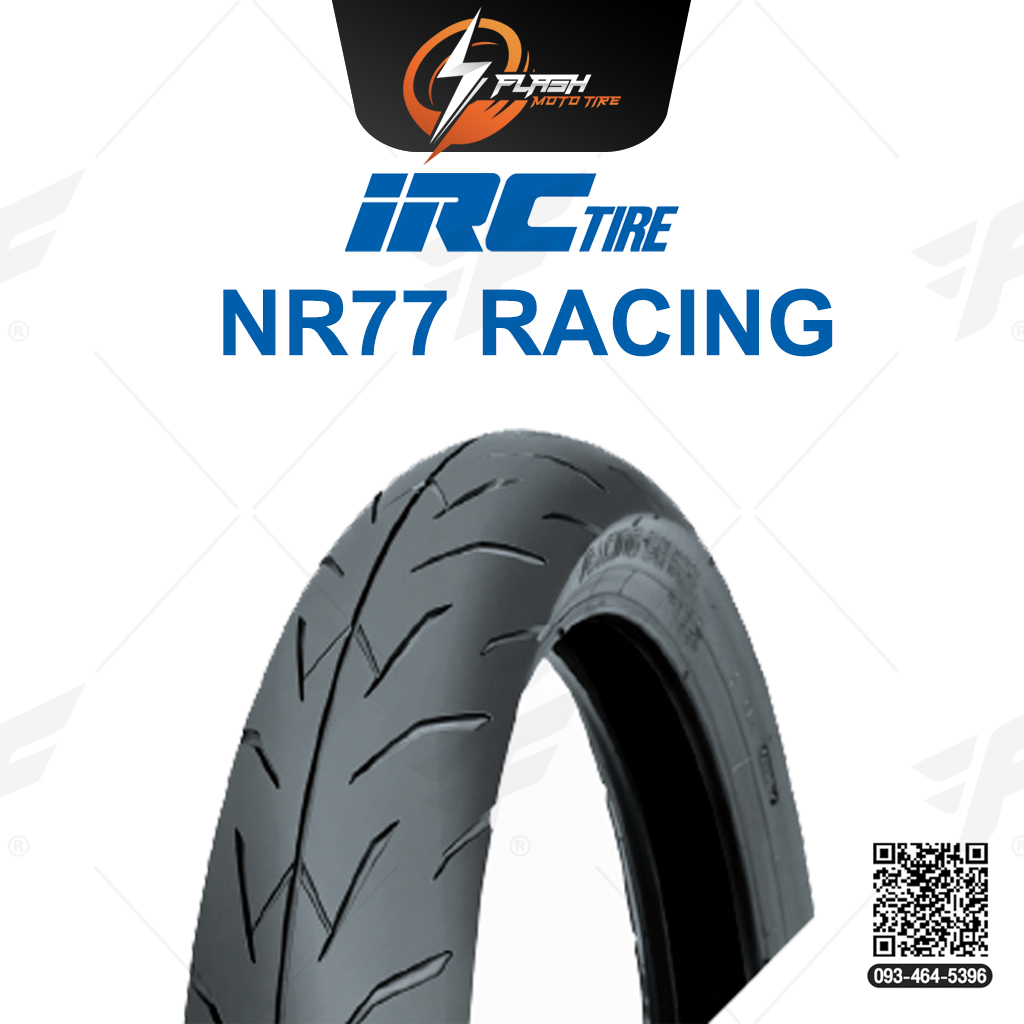 ยางขอบ 17 ยางมอเตอร์ไซต์บิ๊กไบค์ IRC(ไออาร์ซี) NR.77 RACING ยางหลัง 80/90 -17 ยางบิ๊กไบท์ ยางBigbike Mototire