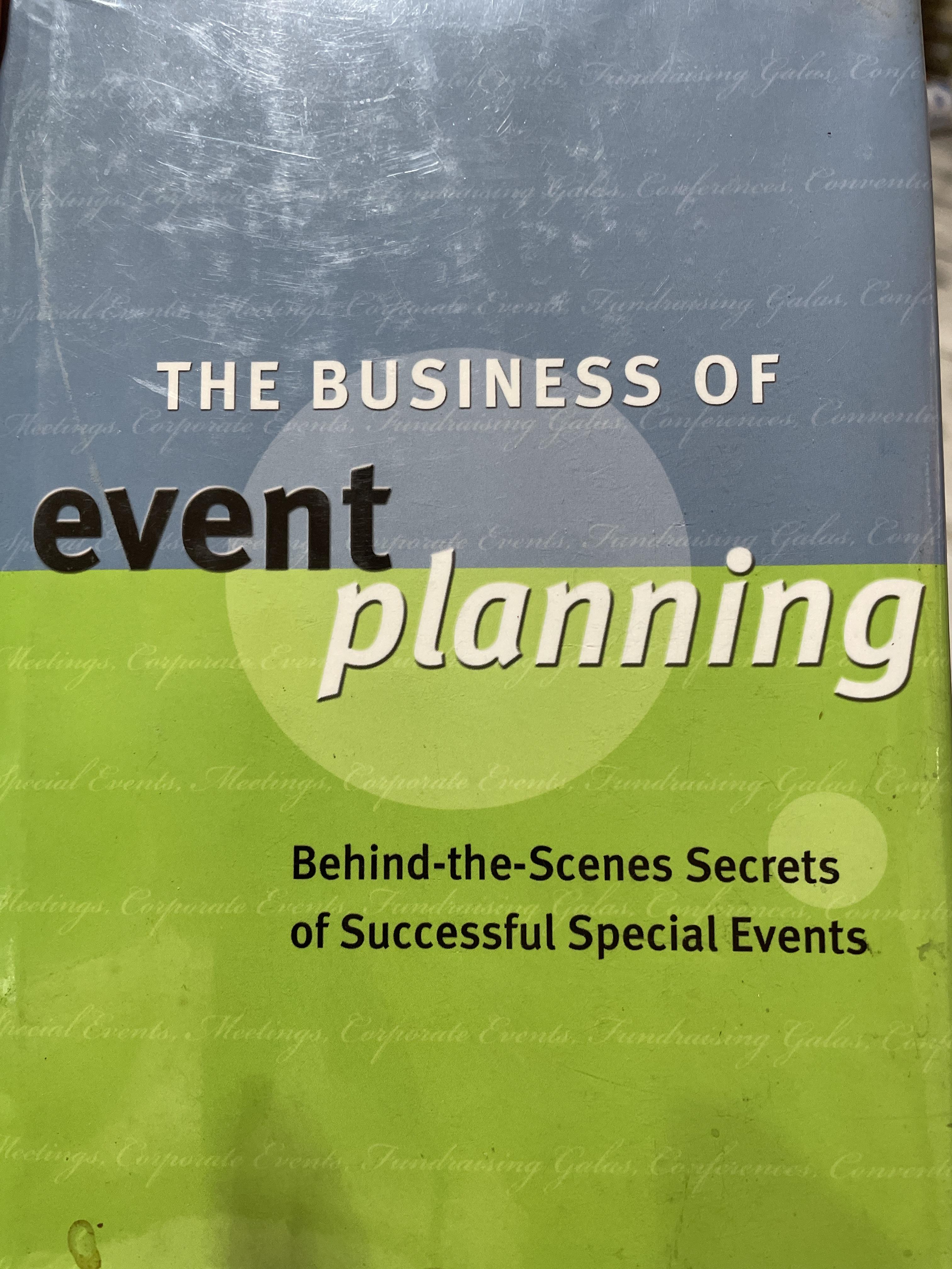 THE BUSINESS OF EVENT planning. Behind-the-Scenes of Successful Special Events. ผู้เขียน Judy Allen 2,800 กรัม