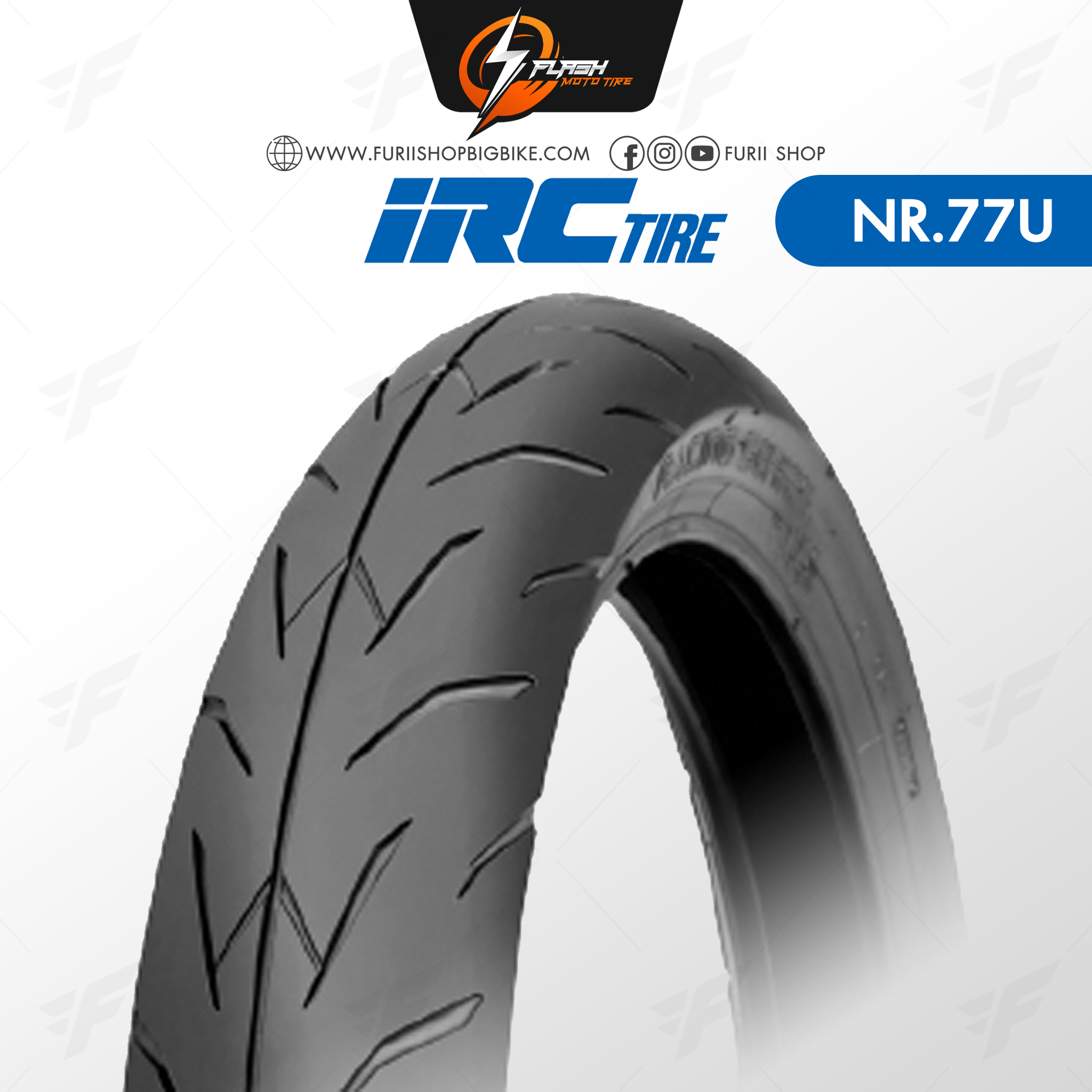 ยางมอเตอร์ไซค์ ยางนอก IRC NR.77U/TL (Premium Series) ยางหน้า, หลัง : 140/70-12