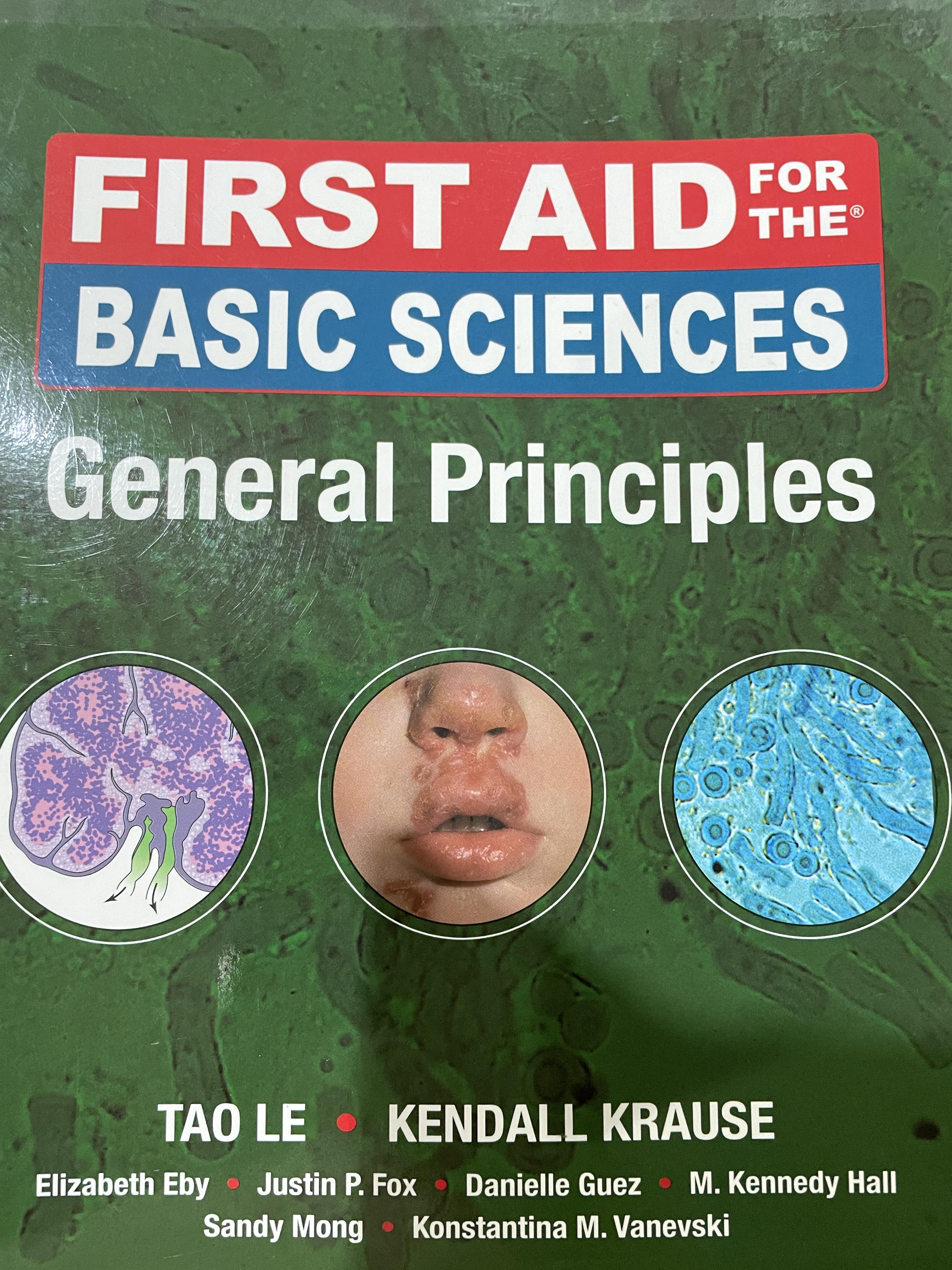 FIRST AID.FOR THE BASIC SCIENCES. GENERAL PRINCIPLES ผู้เขียน TAO LE. และ KENDALL. KRAUSE 0 กก.