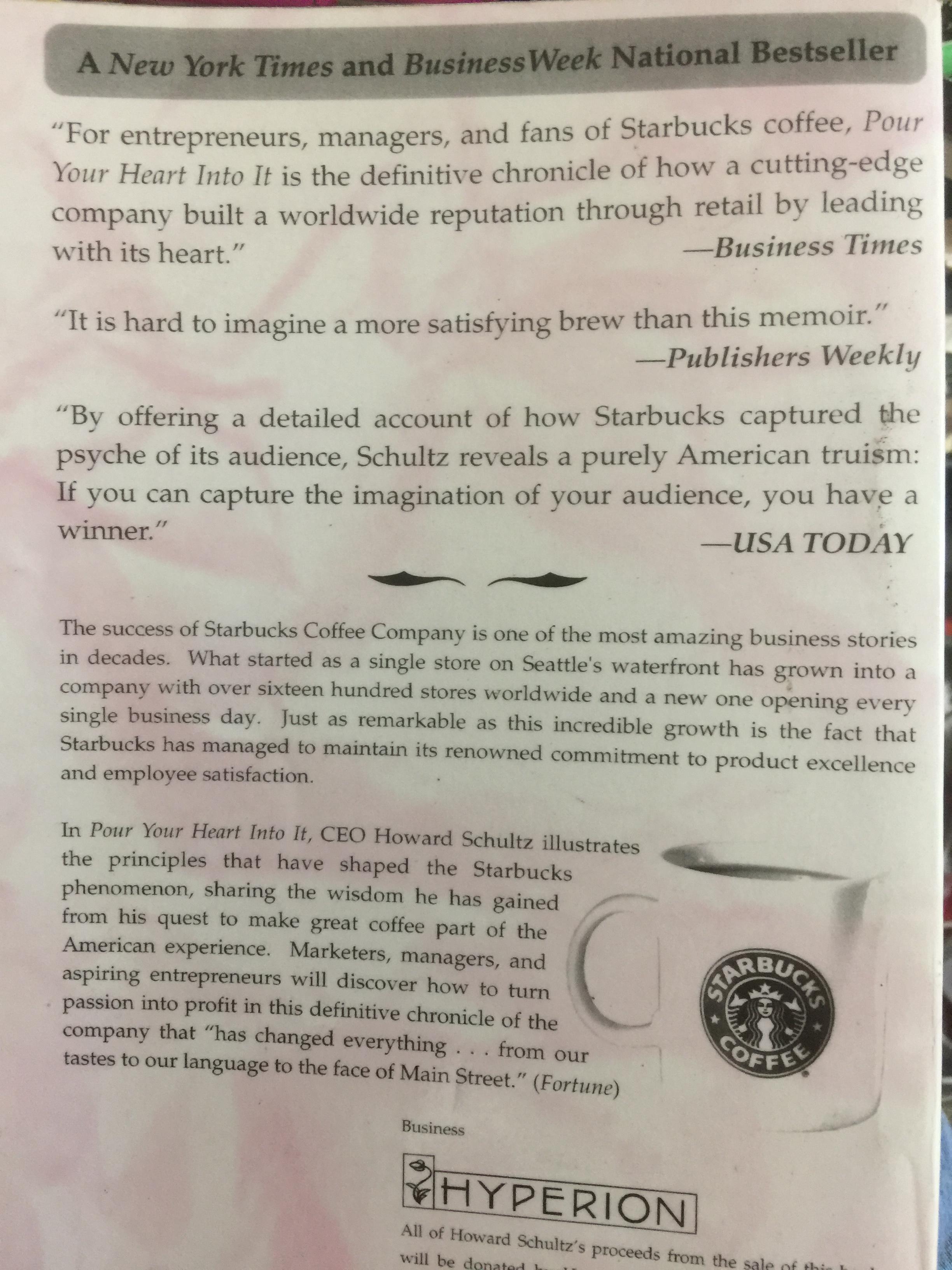 POUR YOUR HEART INTO IT. How STARBUCKS Built a Company One Cup at a Time ผู้เขียน Howard Schultz. 0 กก.
