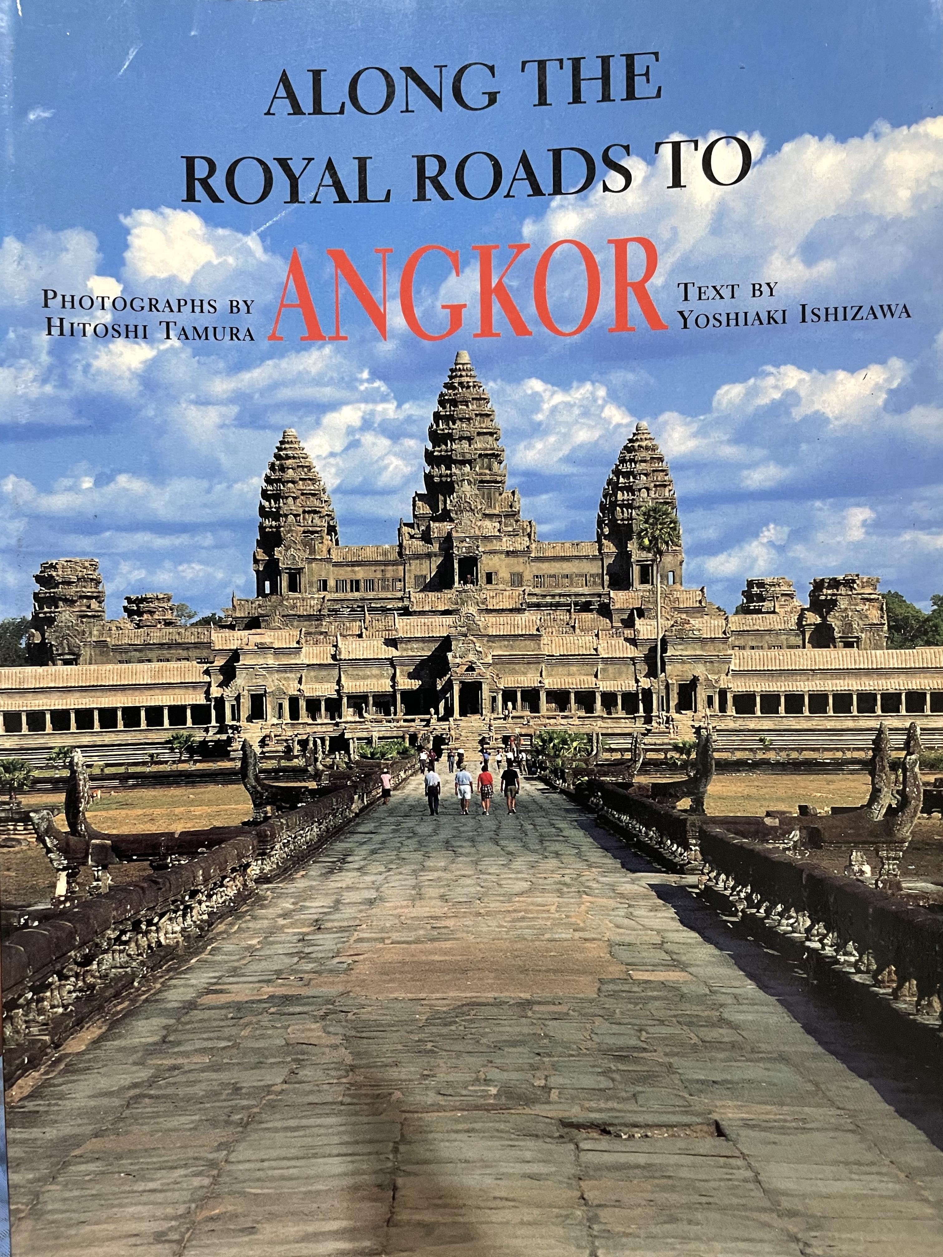 ALONG. THE ROYAL ROAD TO ANGKOR. 0 กก.