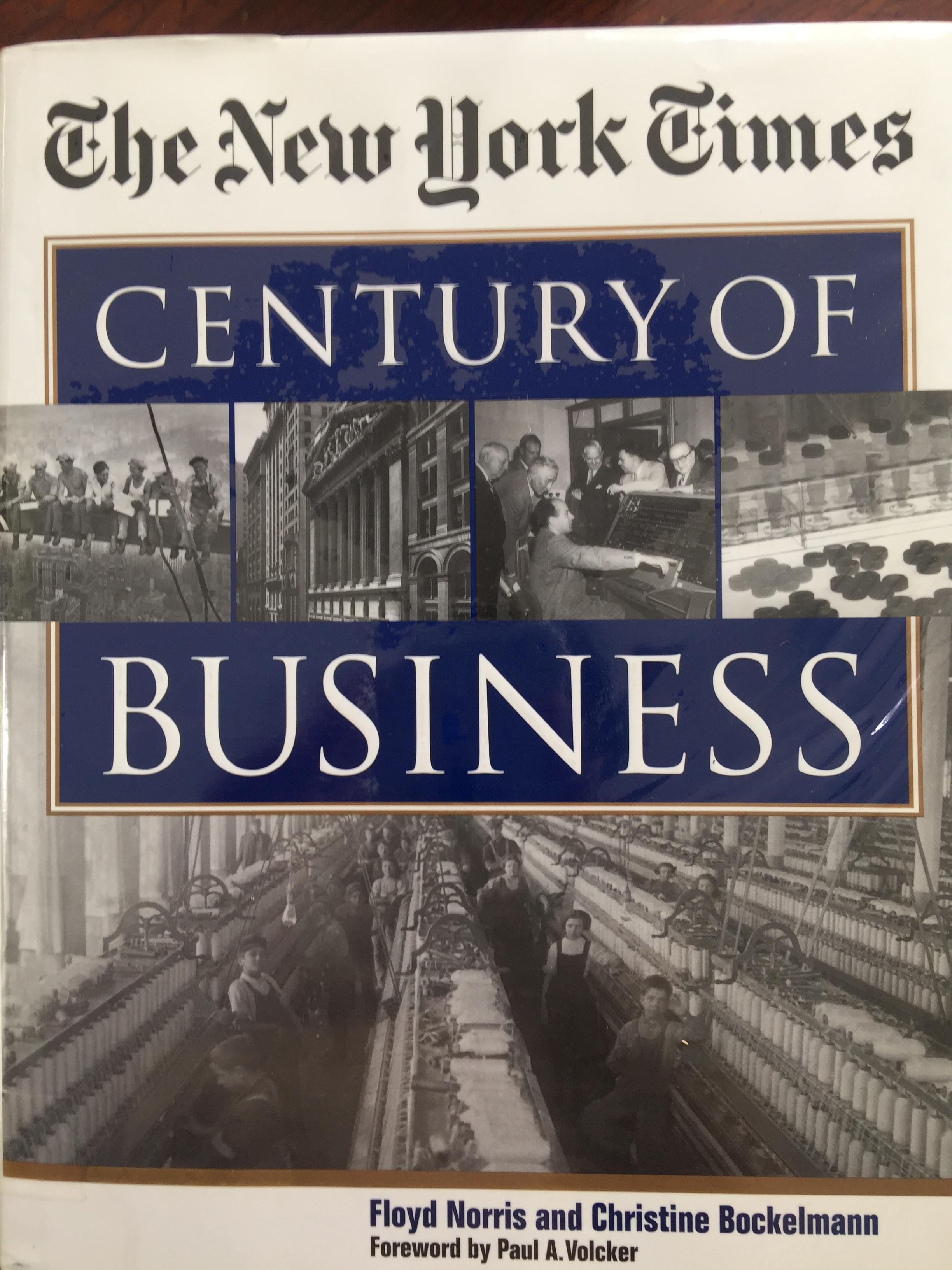 The New York Times. Century of business ผู้เขียน. Floyd Norris and Christine Bockelmann. 0 กก.