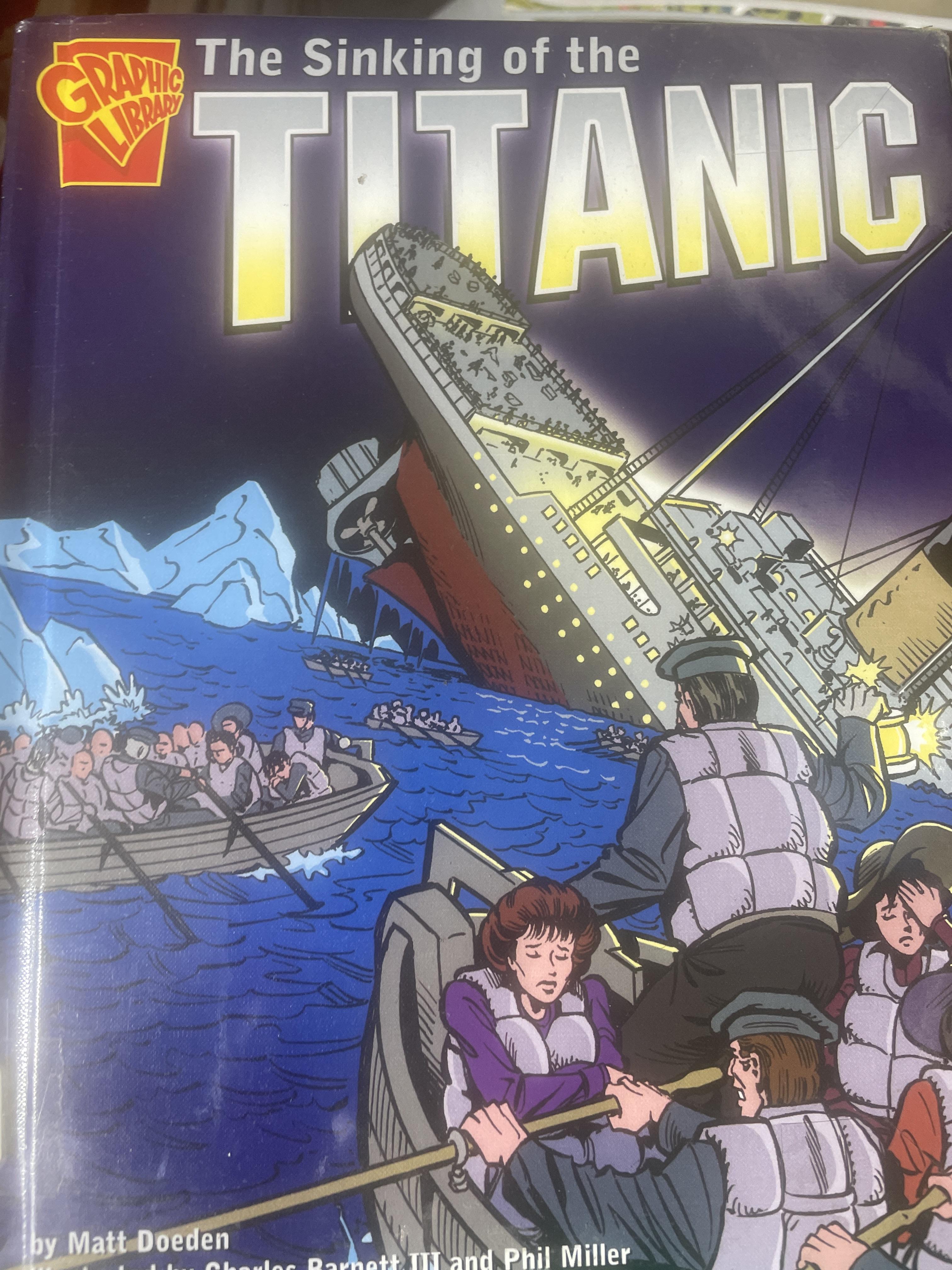 TITANIC The Sinking of the TITANIC. by Matt Doeden. เป็นหนังสือมือสองปกแข็ง 400 กรัม