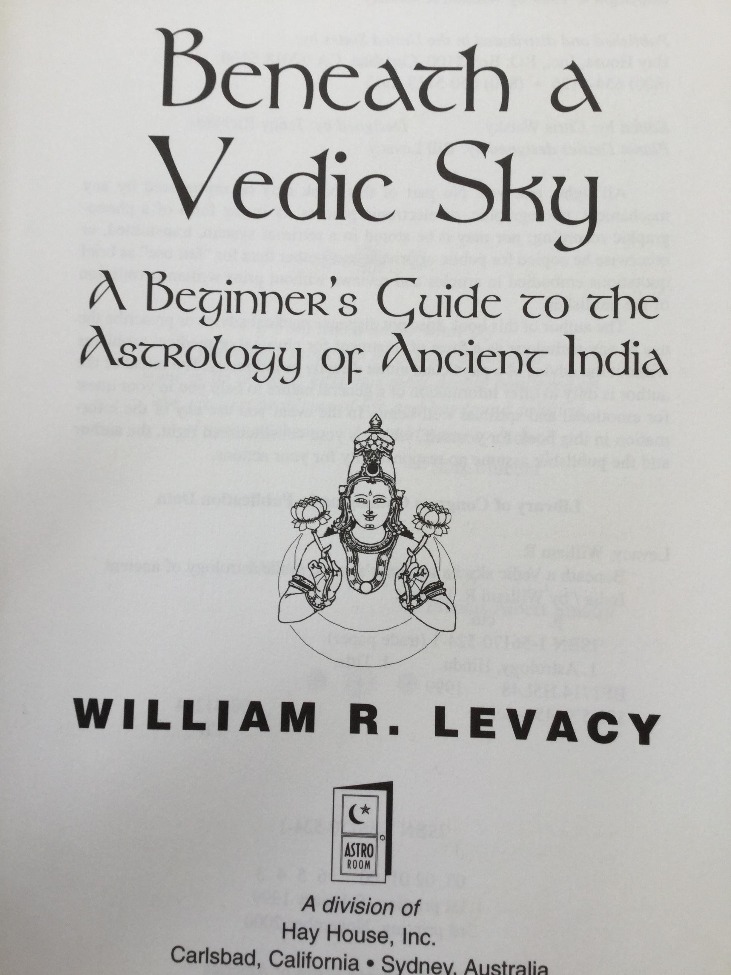 Beneath A Vedic Sky a beginner' guide to the Astrology of ancient India ผู้เขียน William R. Levacy 0 กก.