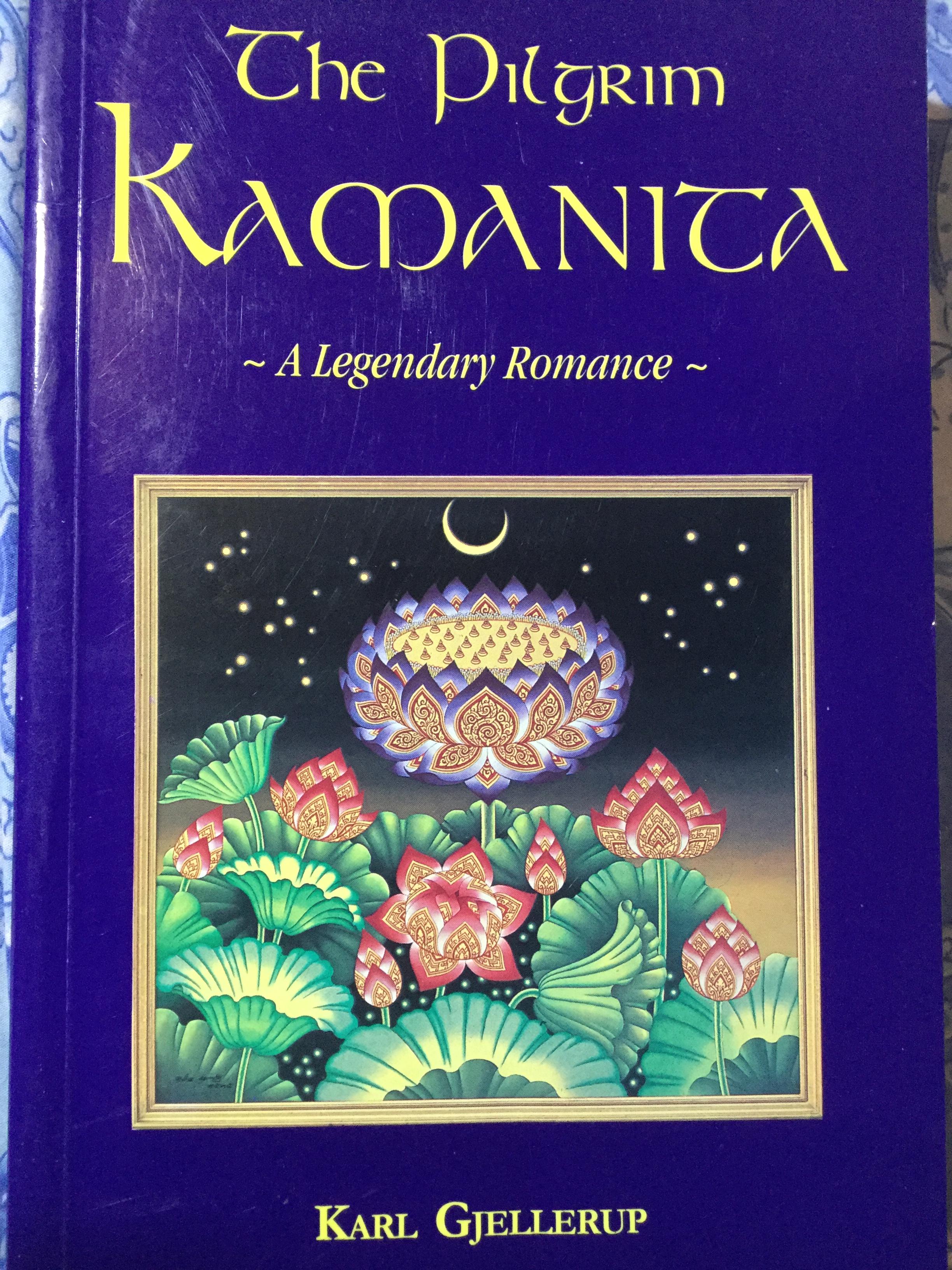 The Pilgrim Kamanica. A Legendary Romance ผู้เขียน Karl Gjellerup 0 กก.