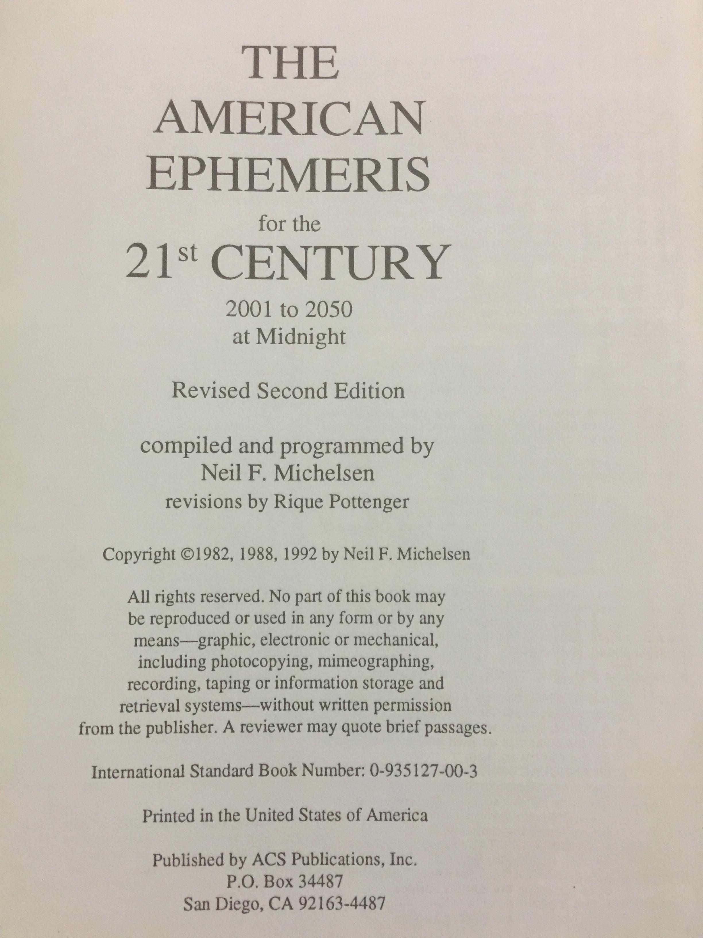 THE AMERICAN EPHEMERIS for the 21st CENTURY 2001 to 2050 at Midnight ผู้เขียน Neil F.Michelsen. 0 กก.