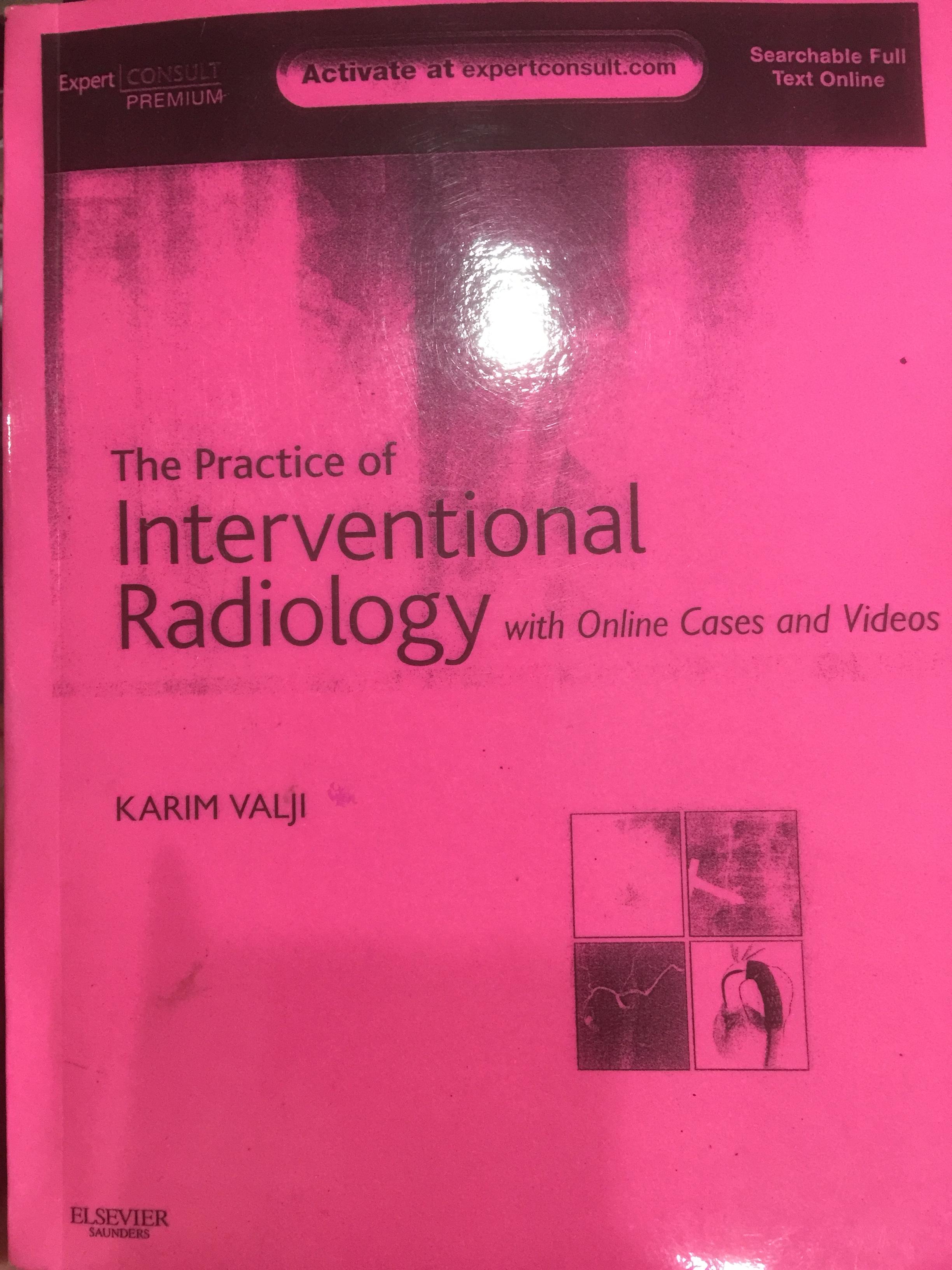 The practice of Interventional Radiology with Online Cases and Videos. ผู้เขียน Karim Valji 0 กก.