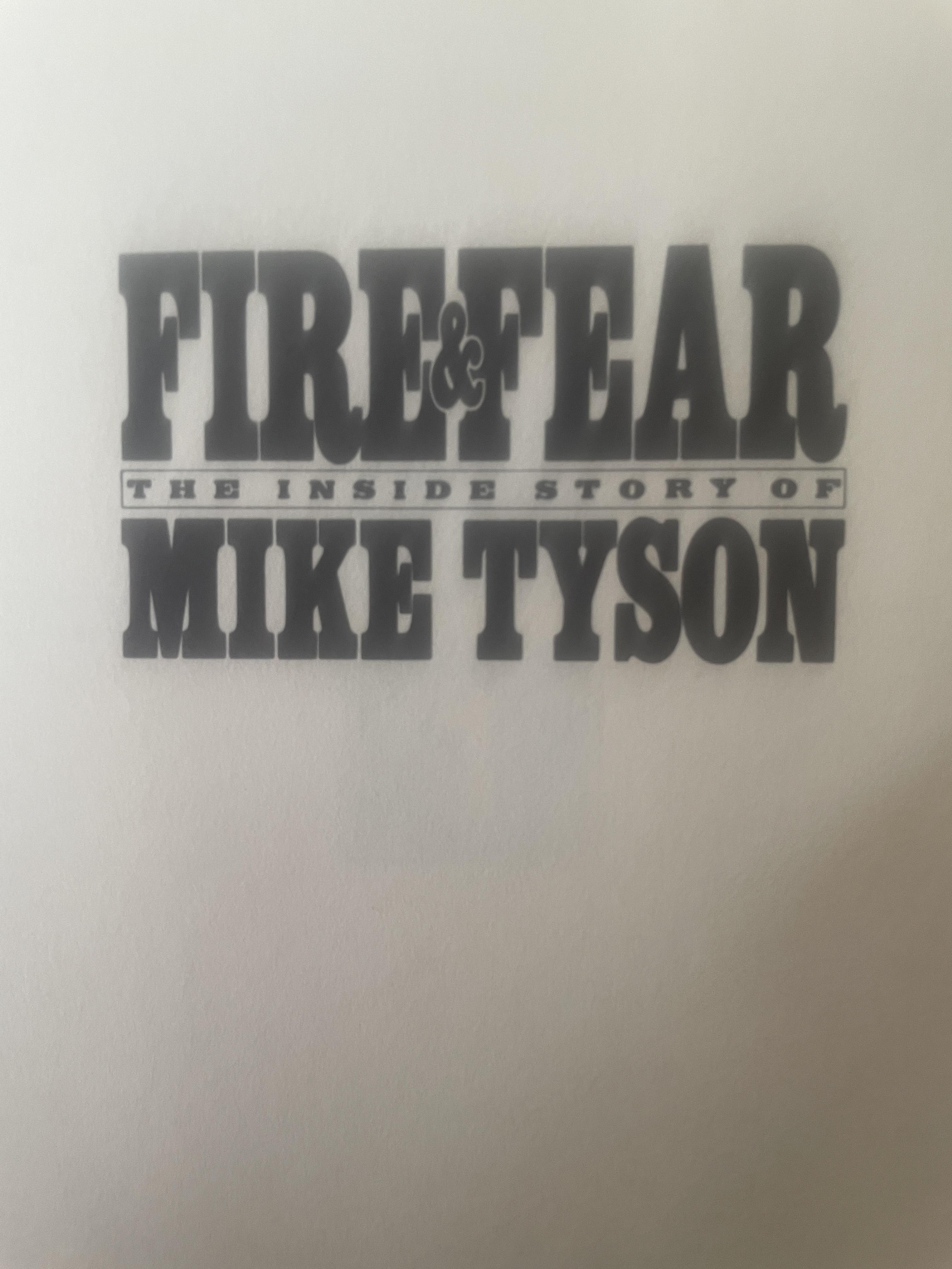 MIKE TYSON. FIREFEAR. The Inside Story of Mike Tyson. ผู้เขียน Jose Torres 3,300 กรัม