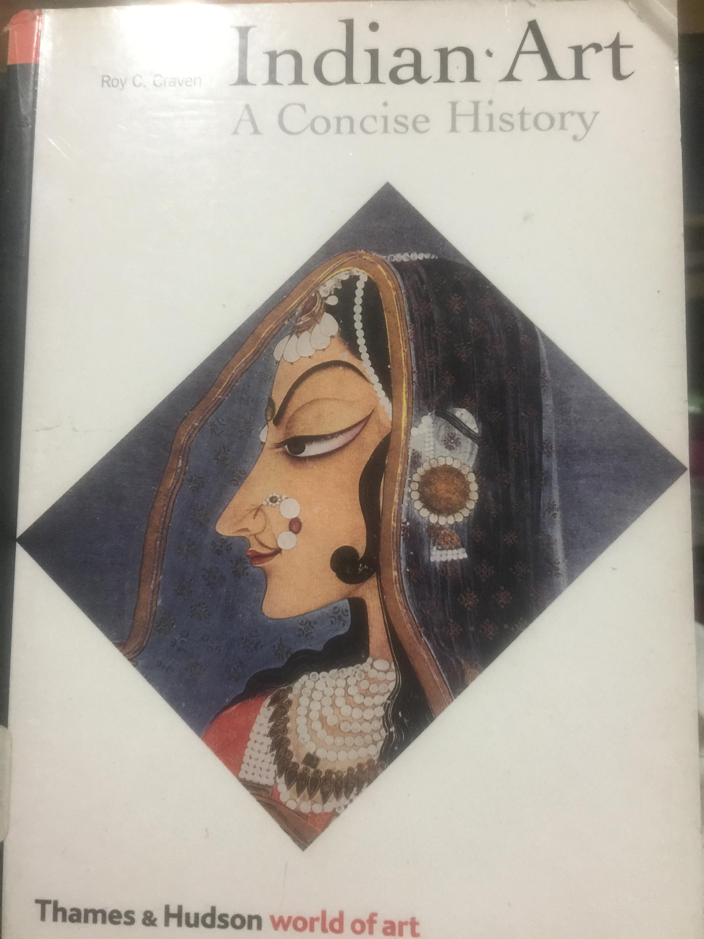 INDIAN ART. A Concise History ผู้เขียน Roy C. Craven 4 กก.