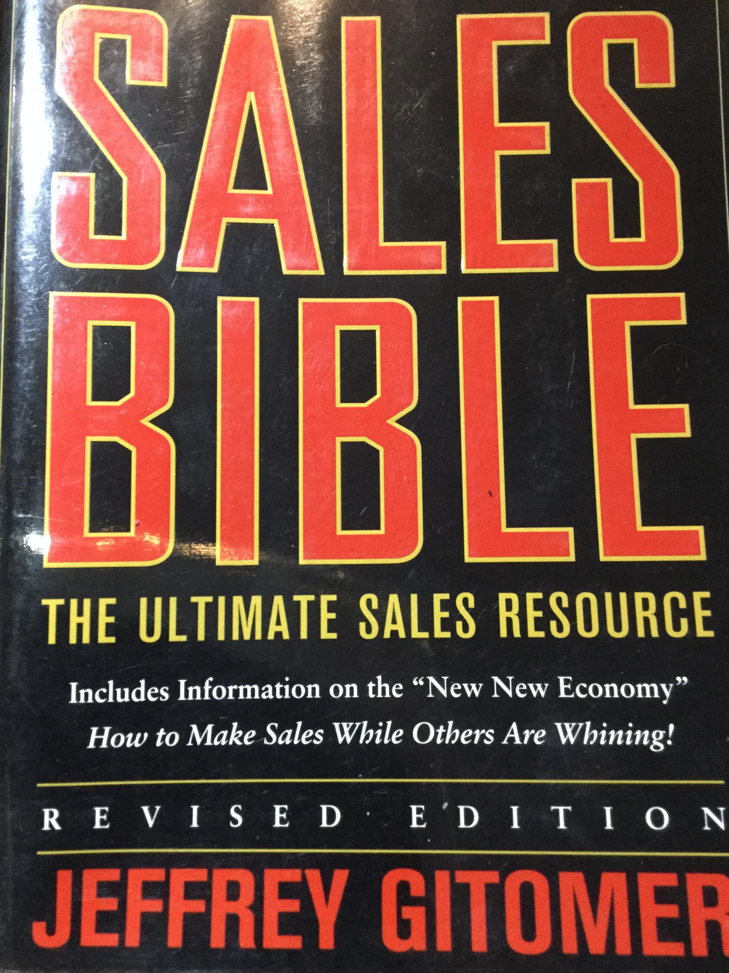 The SALES BIBLE The Ultimate Sales Resource. includes Information on the "New New Economy" How to Make Sales While Others Are Whining. ผู้เขียน Jeffrey Gitomer 0 กก.