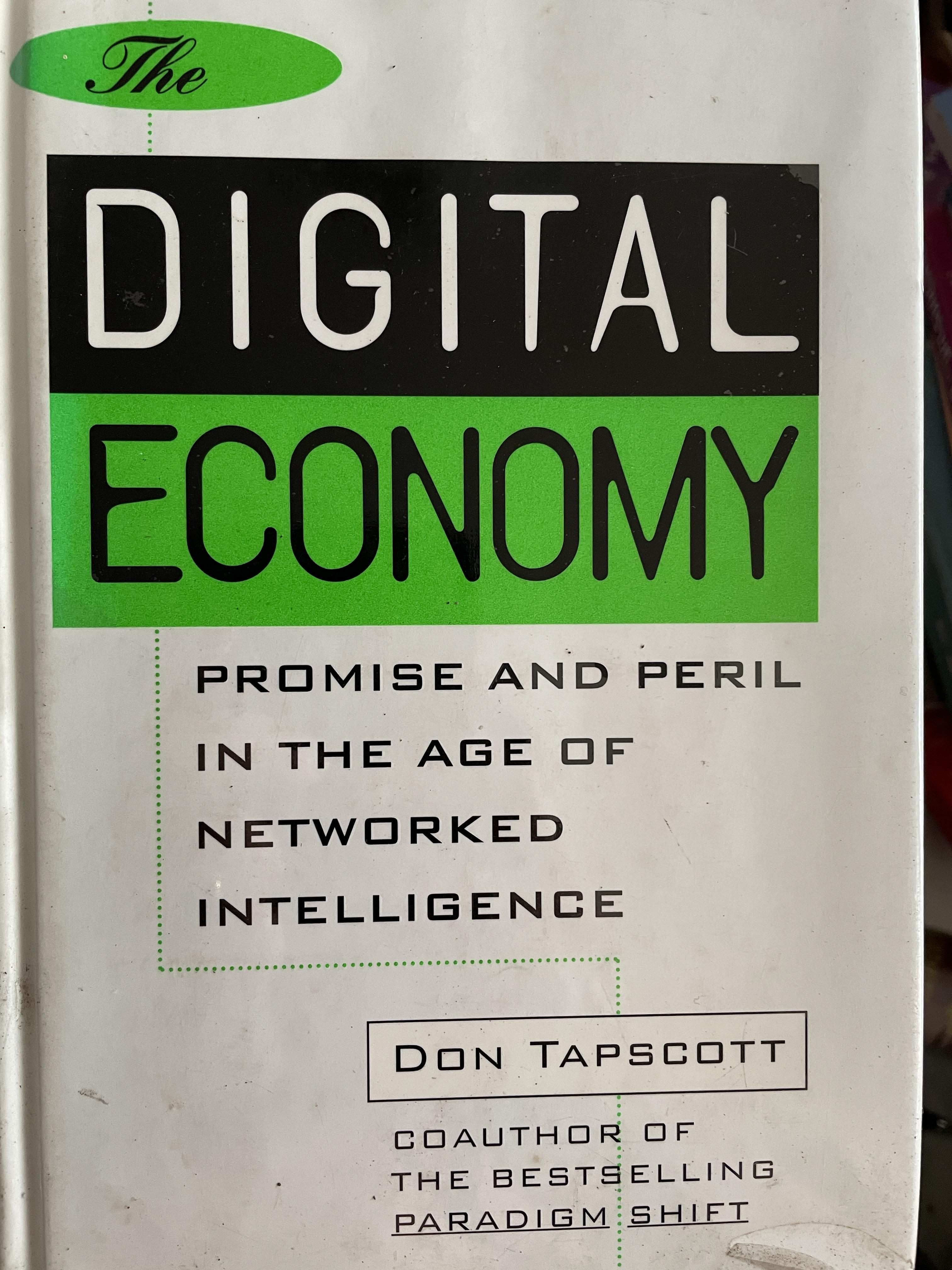 The DIGITAL ECONOMY Promises and Peril. In. The age of. Networked Intelligence. ผู้เขียน Don Tapscott 450 กรัม