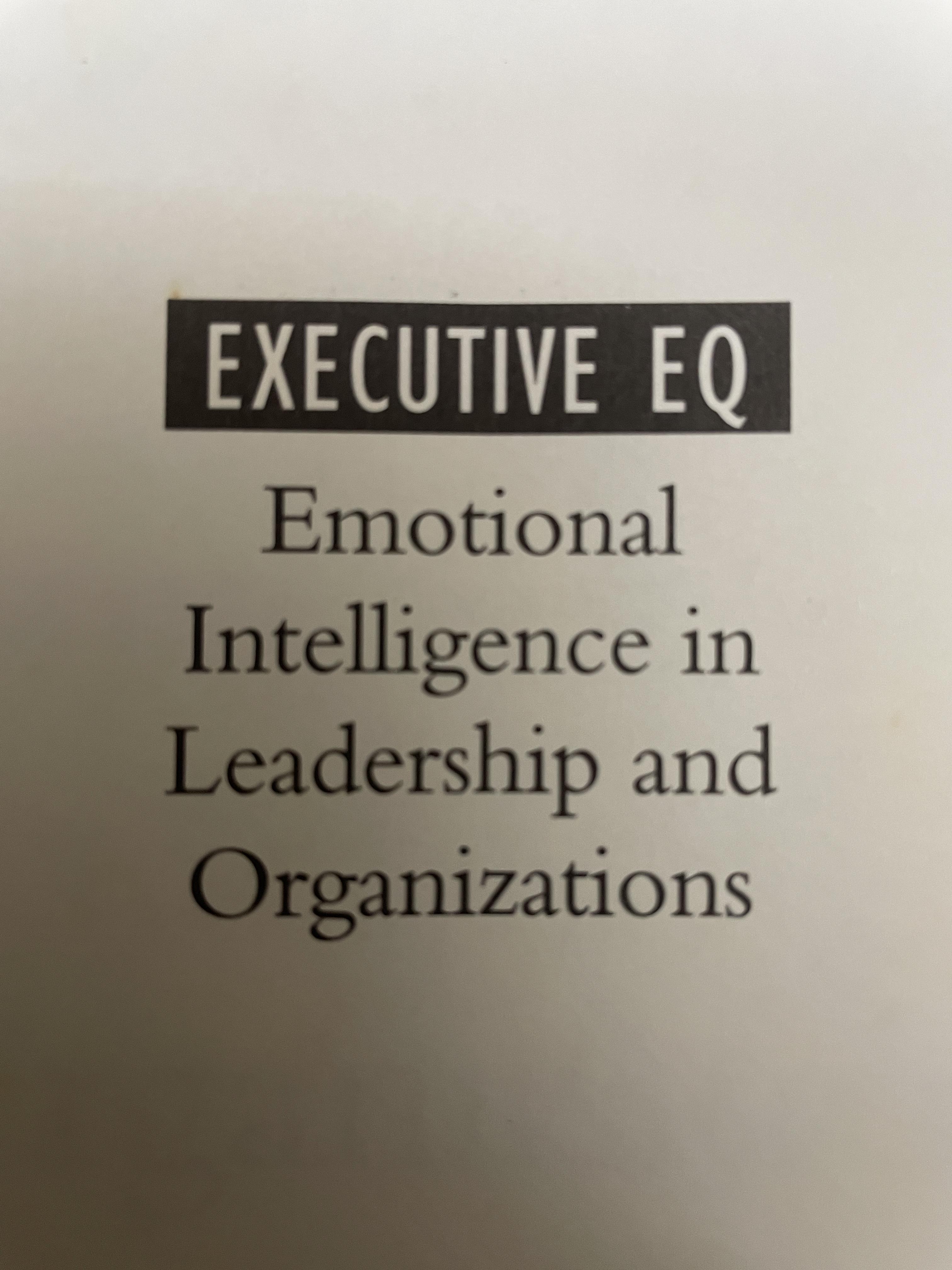 Executive EQ. Emotional Intelligence in Leadership & Organizations. 3,500 กรัม