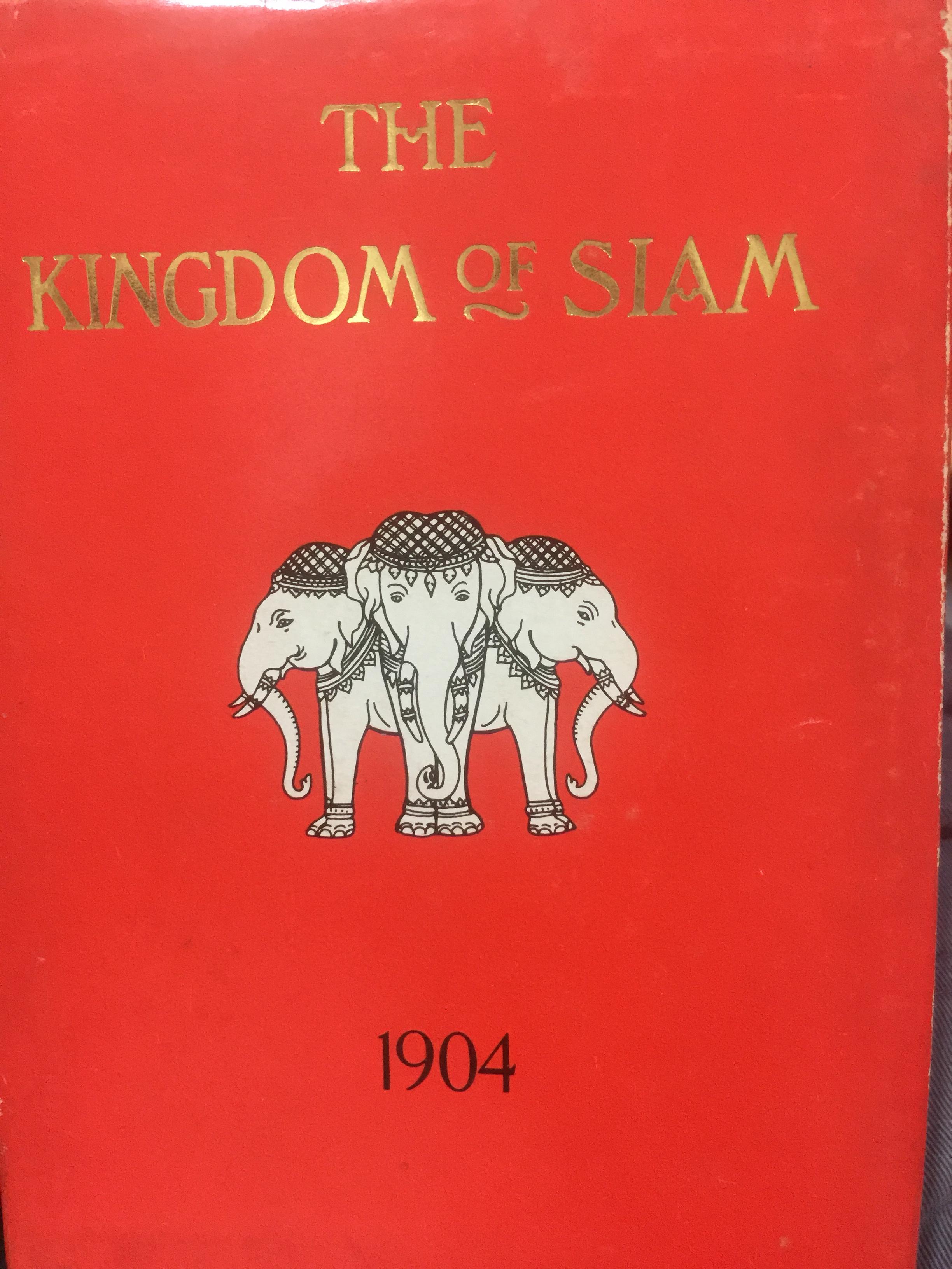 THE KINGDOM OF SIAM. 1904 Edited by A.Cecil Carter. Introduction by Michael Smithies 0 กก.
