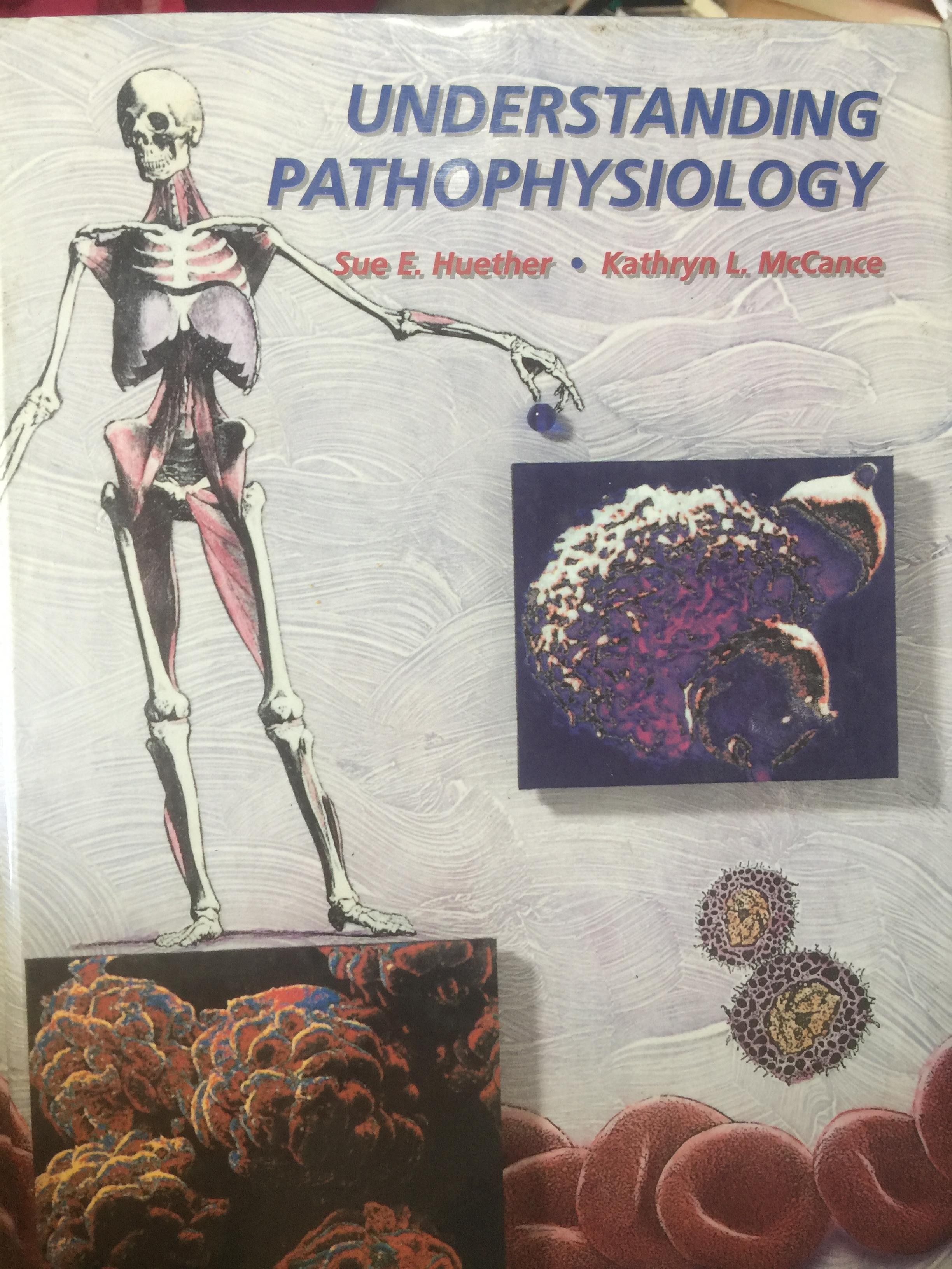 UNDERSTANDING. PATHOPHYSIOLOGY ผู้เขียน Sue E. Huerher • Kathryo L. McCance. 0 กก.