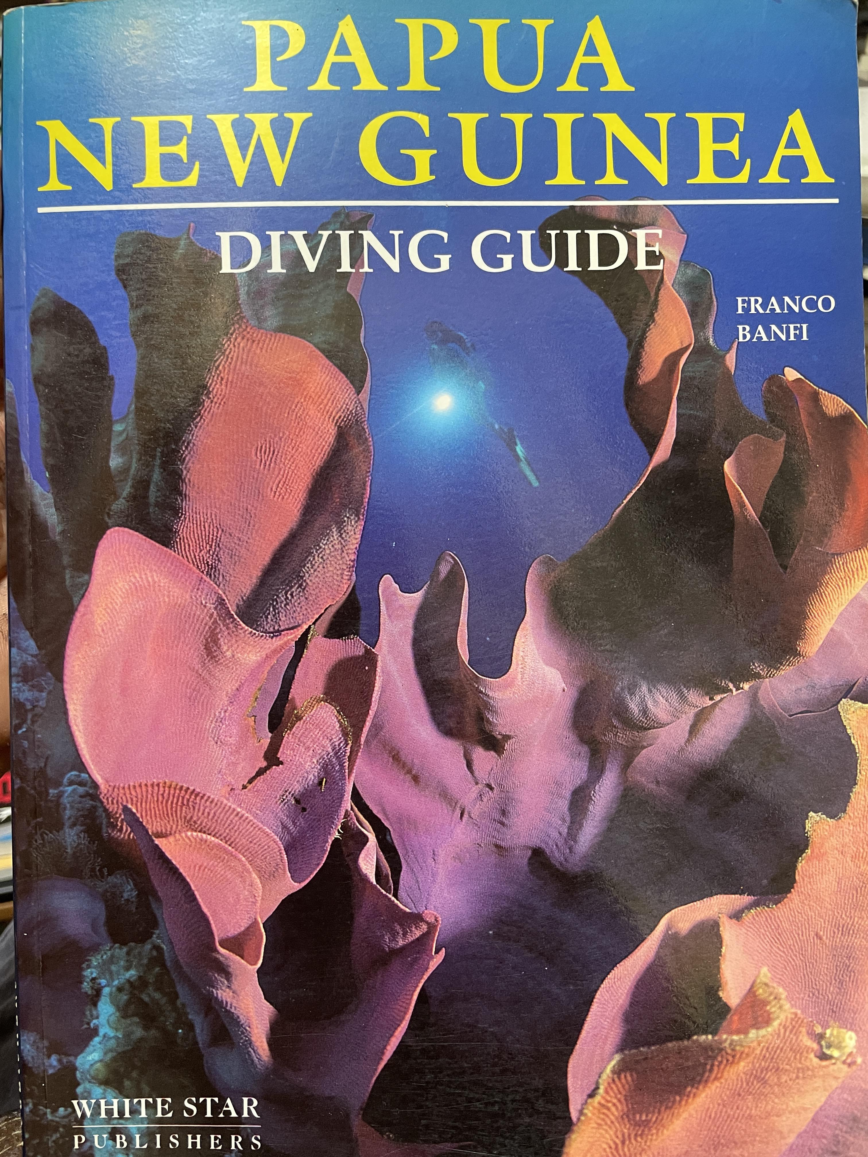 PAPUA. NEW GUINEA DIVING GUIDE. 4,500 กรัม