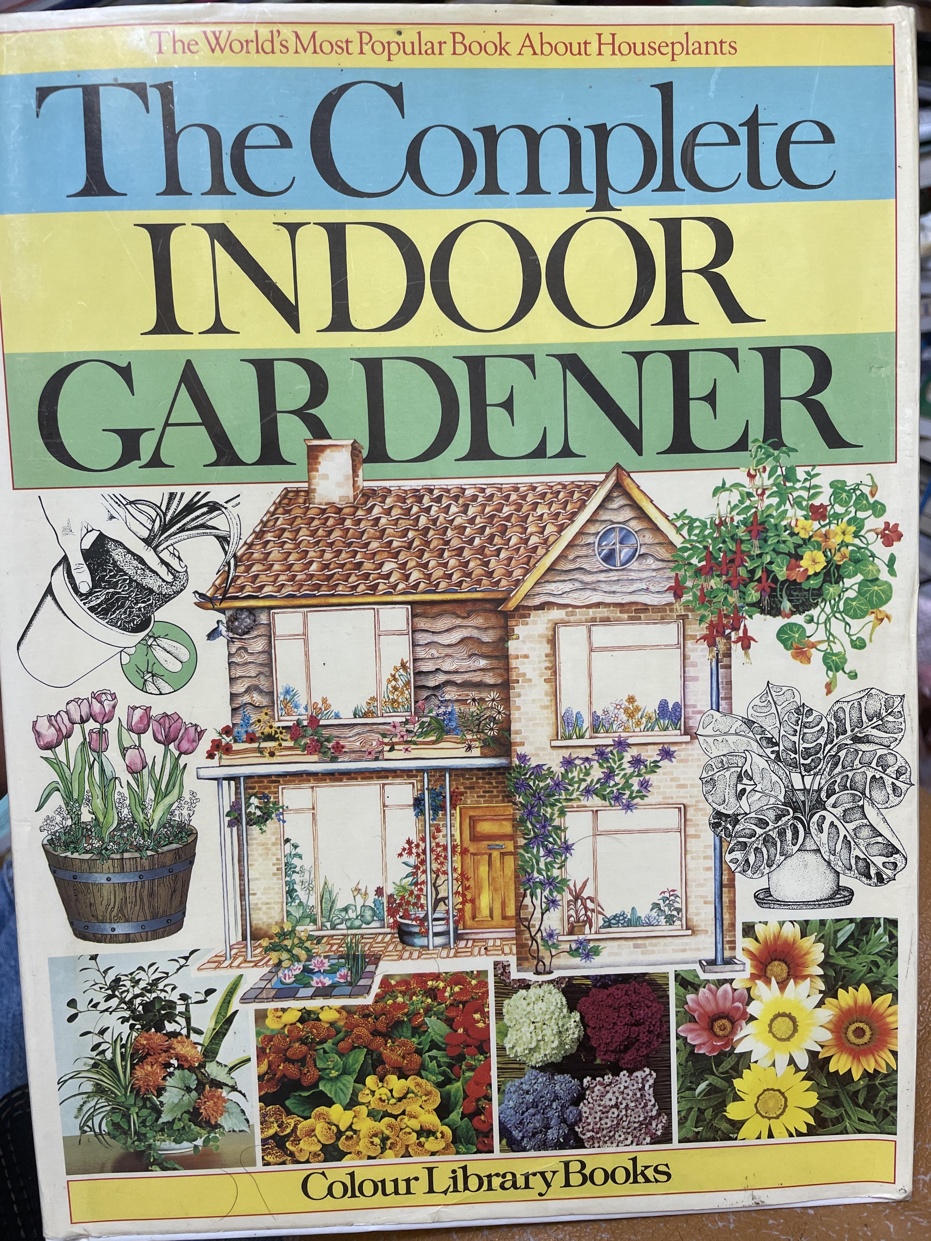 The Complete INDOOR GARDENER Colour Library Books 5,500 กรัม