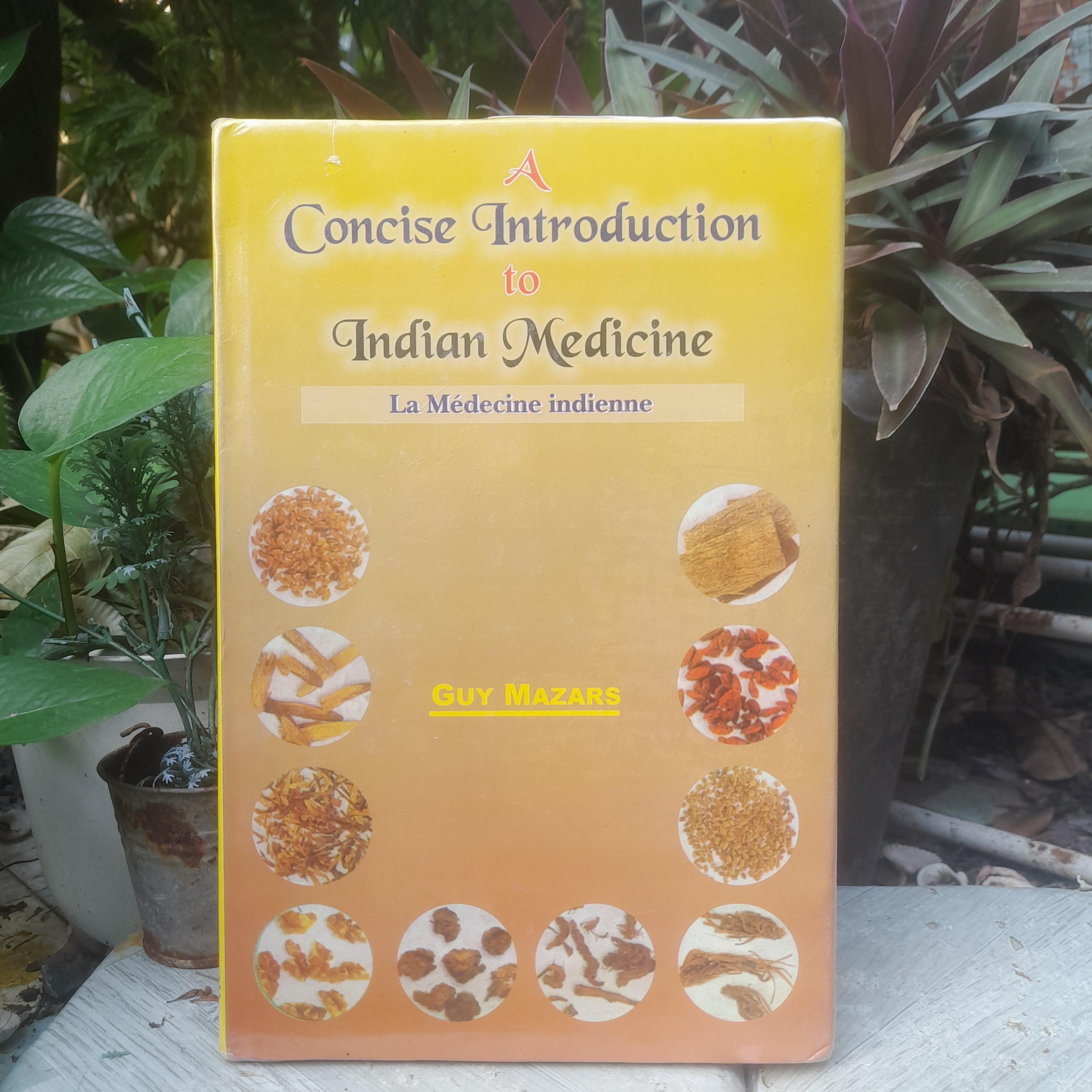 A Concise Introduction to Indian Medicine ความรู้เบื้องต้นเกี่ยวกับการแพทย์อินเดียโดย Guy Mazars หนังสือนำเข้า มือ1 ในซีลครับ