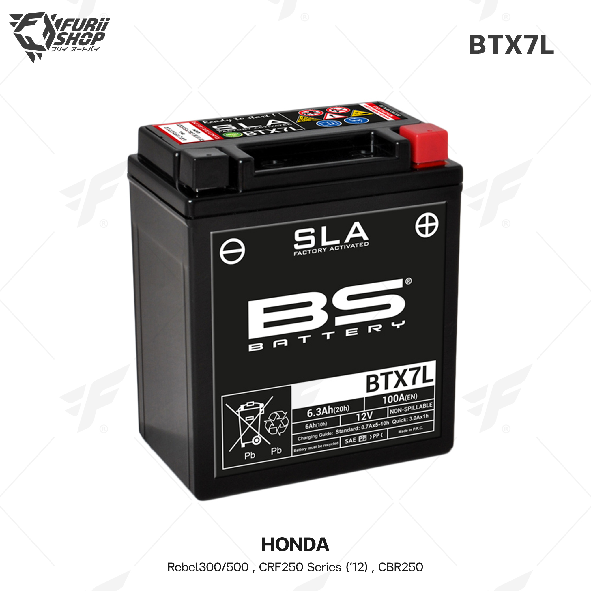 BS Battery รุ่น BTX7L (FA) SLA FOR HONDA Rebel300/500 , CRF250 Series ('12) , CBR250