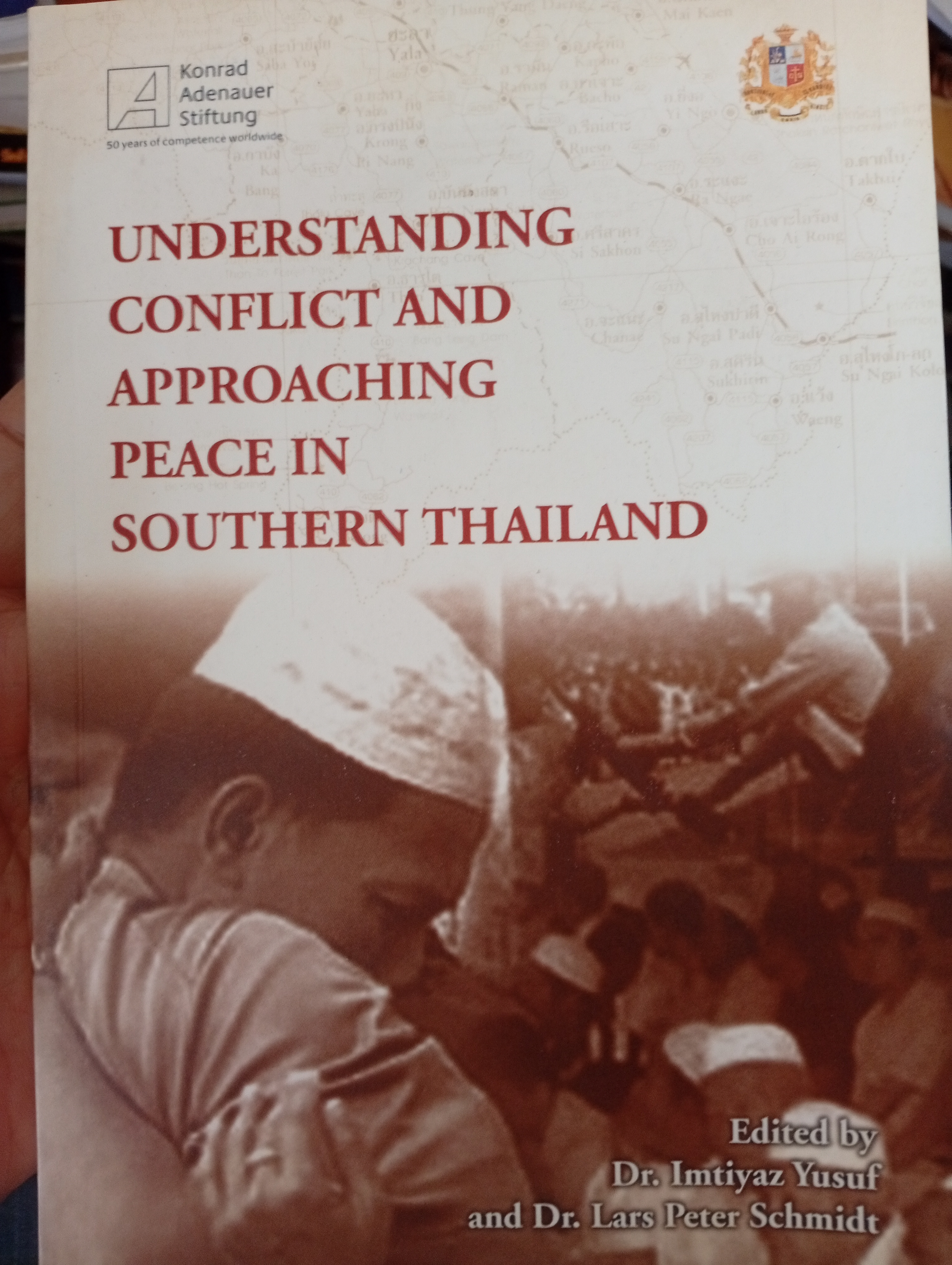 UNDERSTANDING CONFLICT AND APPROACHING PEACE IN SOUTHERN THAILAND 2,500 กรัม