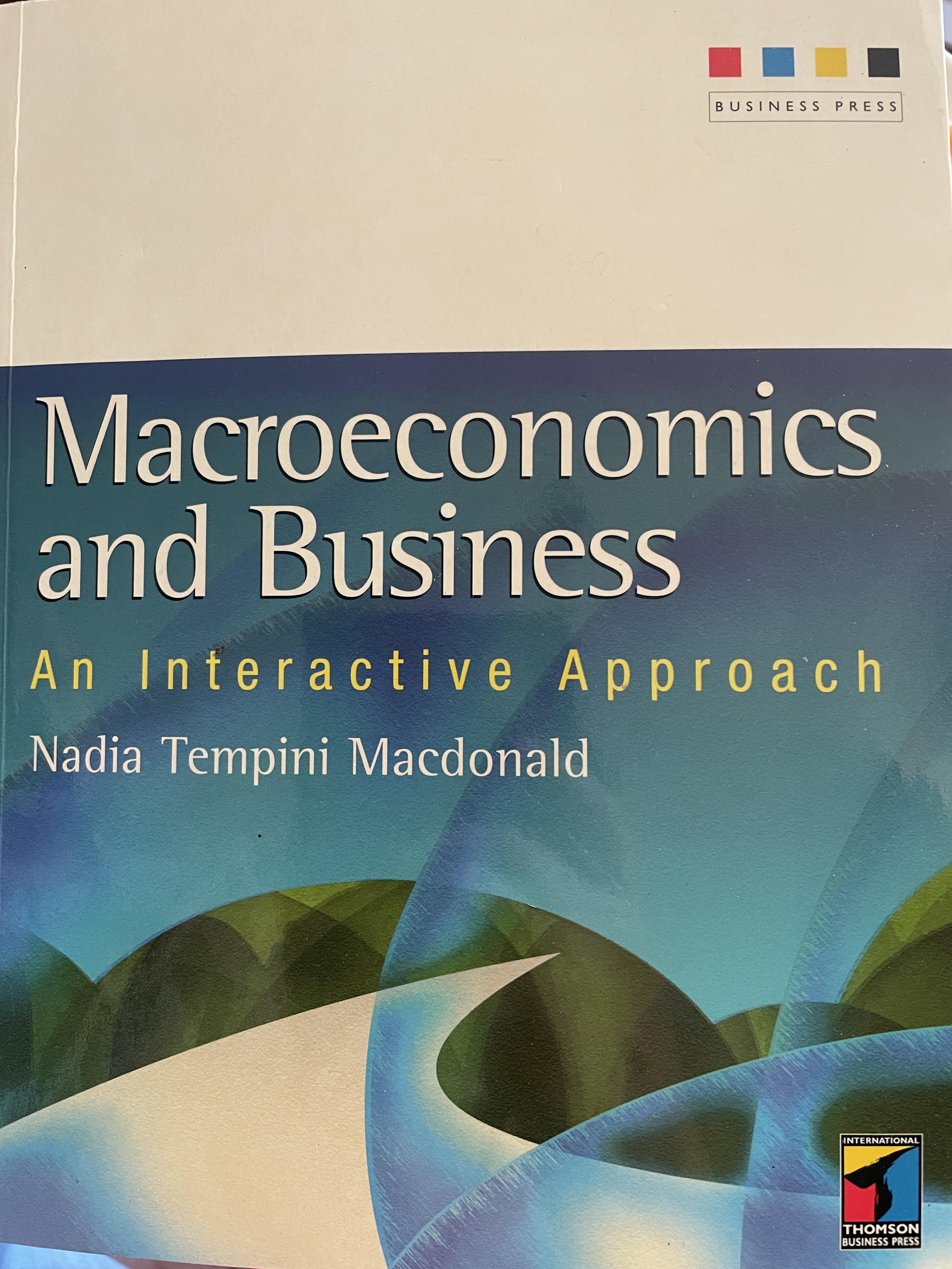 Macroeconomics and Business. An. Interactive Approach ผู้เขียน Nadia Tempini. Macdonald. 0 กก.